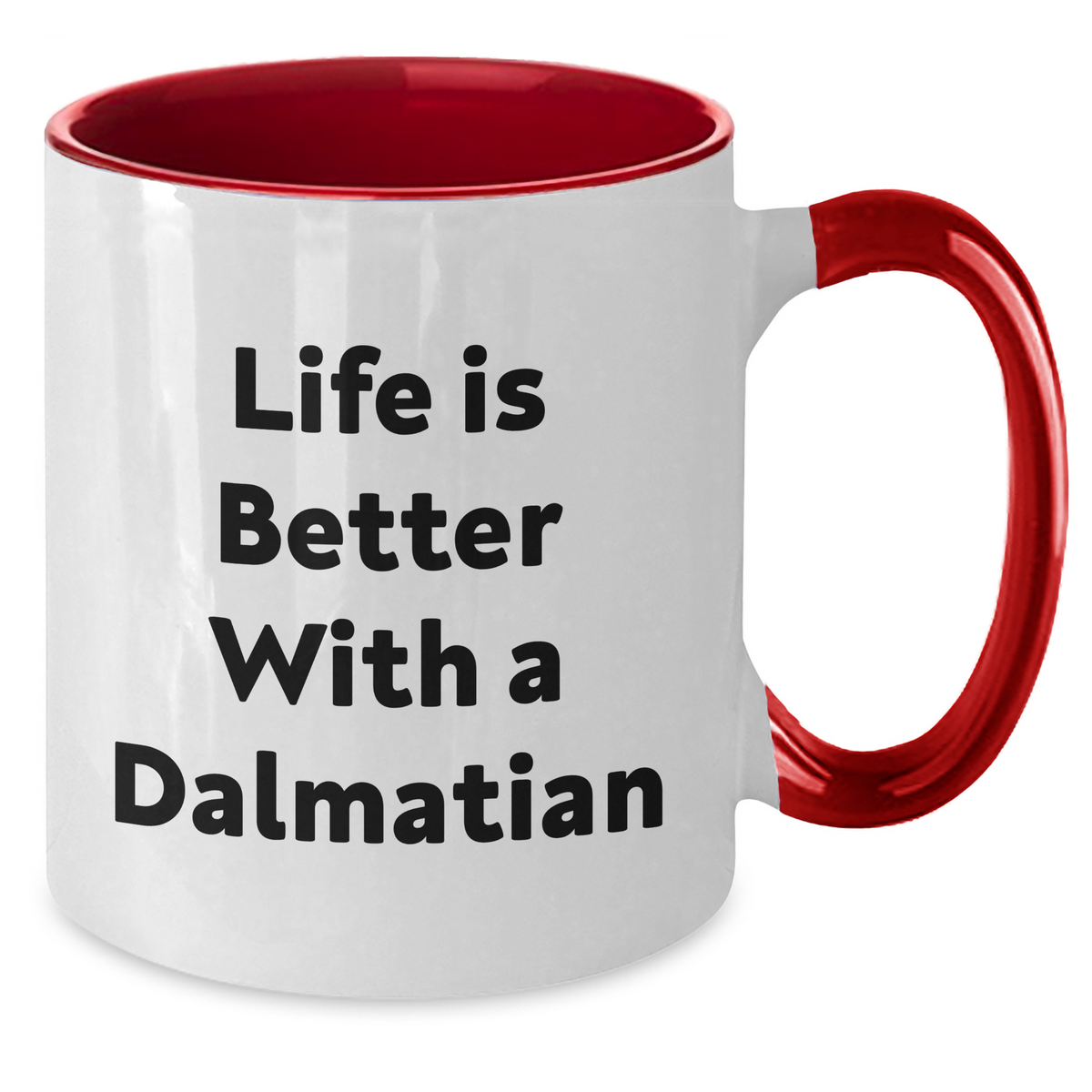 Life is Better with a Dalmatian: Funny Dog Dalmatian Gifts | Two Tone Coffee Mug in Black and White, Red and White, Navy and White, Pink and White 11oz | Father's Day Unique Gifts for Dog Dad - Additional