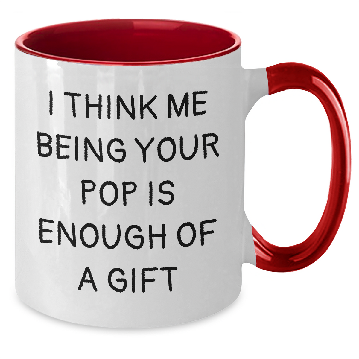 Funny Pop Quote Two Tone Coffee Mugs Gifts for Dad from Family - Black and White, Red and White, Navy and White, Pink and White Options - Additional