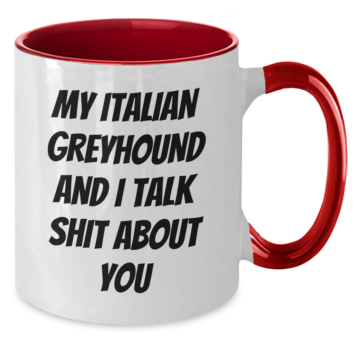 Italian Greyhound Dog Lovers Funny Coffee Mug Gifts from Family for Mother's Day - Additional