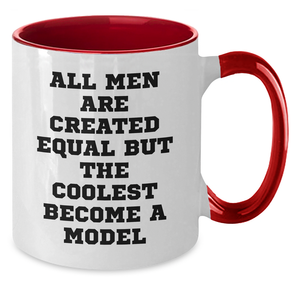 Funny Model Gifts for Men - Unique Two Tone Coffee Mugs, All Men Are Created Equal But The Coolest Become A Model, Graduation, Gifts from Men to Model - Additional
