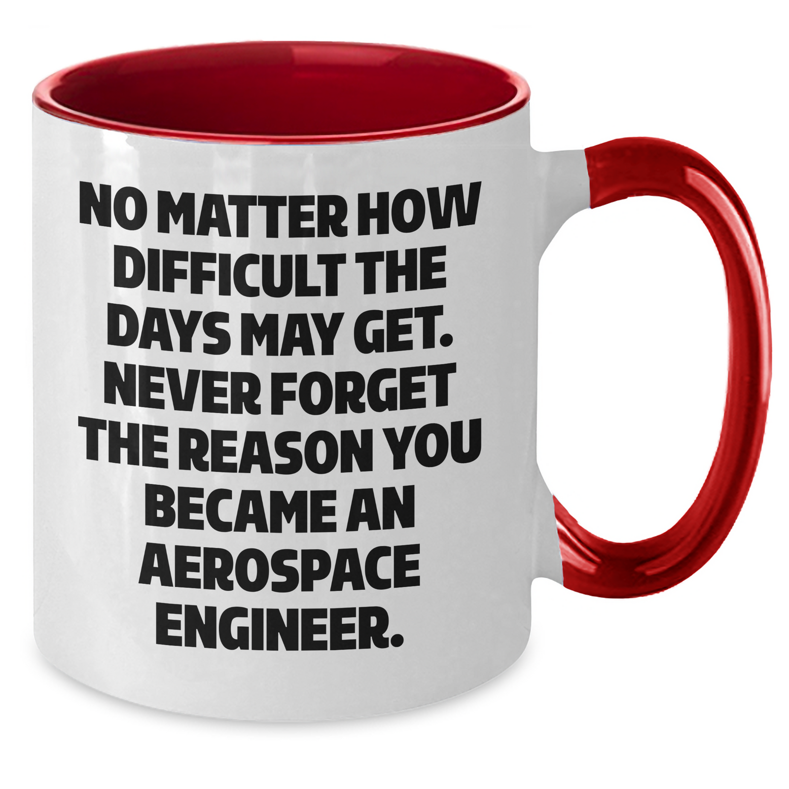 Aerospace Engineer Gifts - Funny Quote Two Tone Coffee Mug - Gifts from Family to Aerospace Engineer - Mother's Day Unique Gifts - Additional