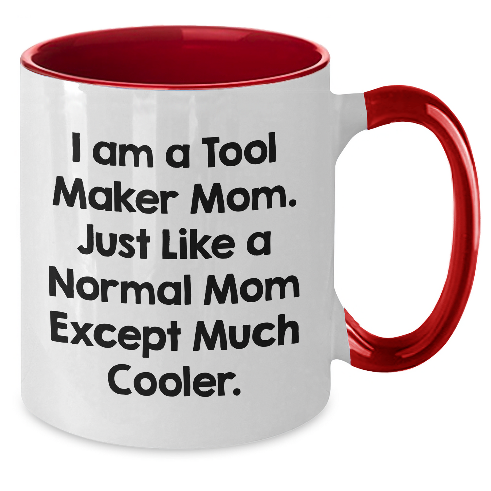 Funny Tool Maker Mom Gifts from Men to Tool Maker Dads - Unique Two Tone Coffee Mug for Father's Day - Additional