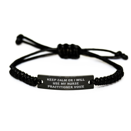 Nurse Practitioner Gifts: Keep Calm Or I Will Use My Voice Funny Rope Bracelet for Men, Gifts from Family, Unique Father's Day Unique Gifts for Nurse Practitioner - Image 1