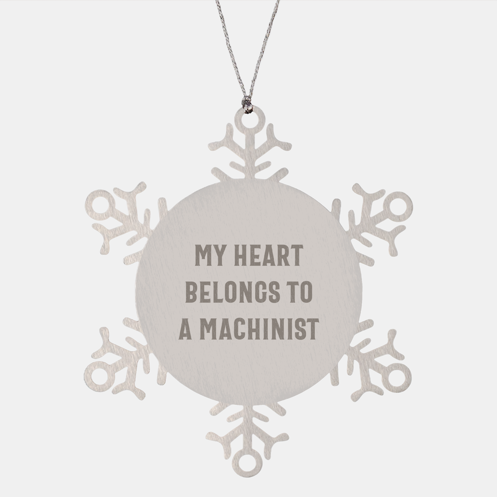 Machinist Heart Snowflake Ornament, Funny Gift from Men to Friends, Unique Christmas Unique Gifts for Machinist, 'My Heart Belongs To A Machinist' Quote, Snowflake Ornament Gifts - Image 1