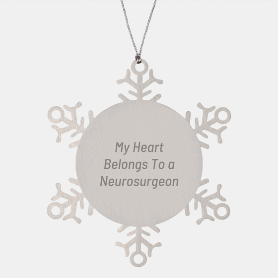 Encouraging Neurosurgeon Gifts from Friends, Funny Snowflake Ornament for Christmas, My Heart Belongs To A Neurosurgeon Inspirational Ornament for Men, Women, Coworkers, Family - Image 1