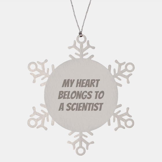 Funny Scientist Gifts Snowflake Ornament for Men, My Heart Belongs To A Scientist Quote, Gifts from Friends, Snowflake Ornament for Scientist - Image 1