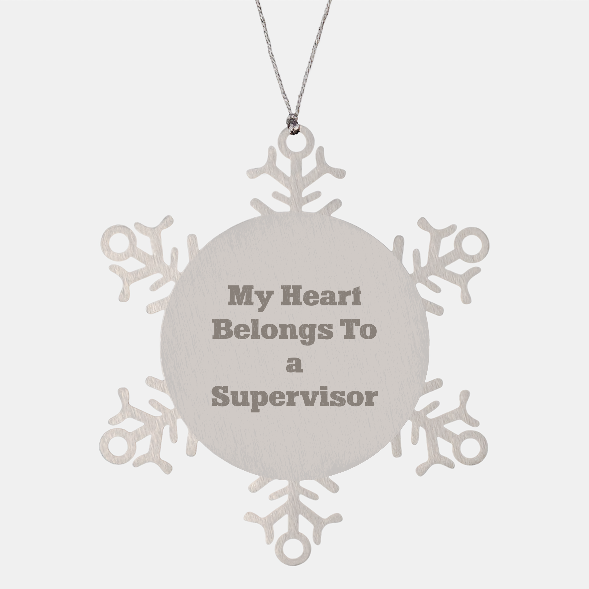 Funny Snowflake Ornaments for Supervisors, 'My Heart Belongs To A Supervisor' Stainless Steel Gift, Gifts from Men to Supervisor, Unique Christmas Memorable Presents - Image 1