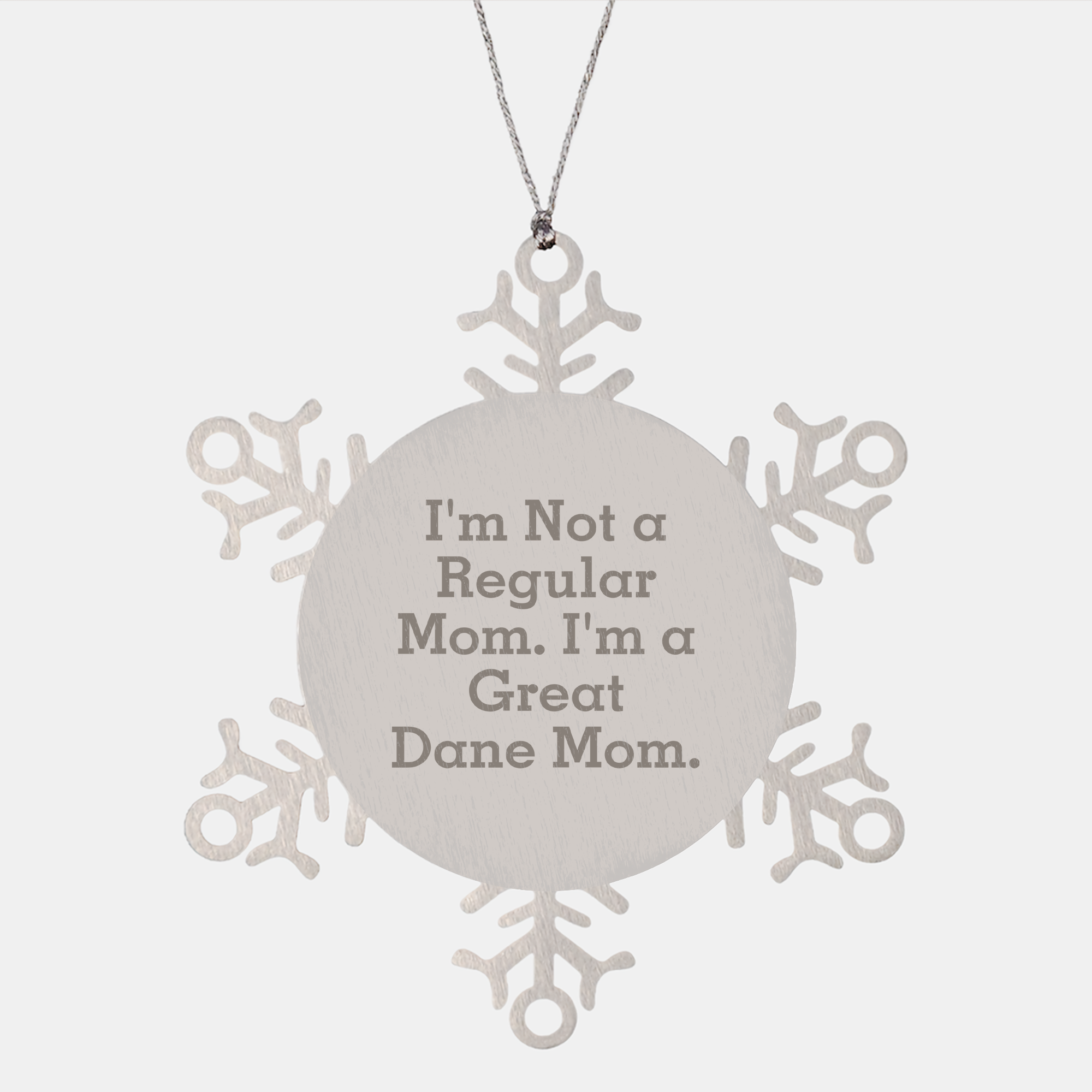 Funny Great Dane Mom Gifts, Snowflake Ornament for Men, Women, Family, Friends, 'I'm Not A Regular Mom. I'm A Great Dane Mom.' Christmas Unique Presents - Image 1