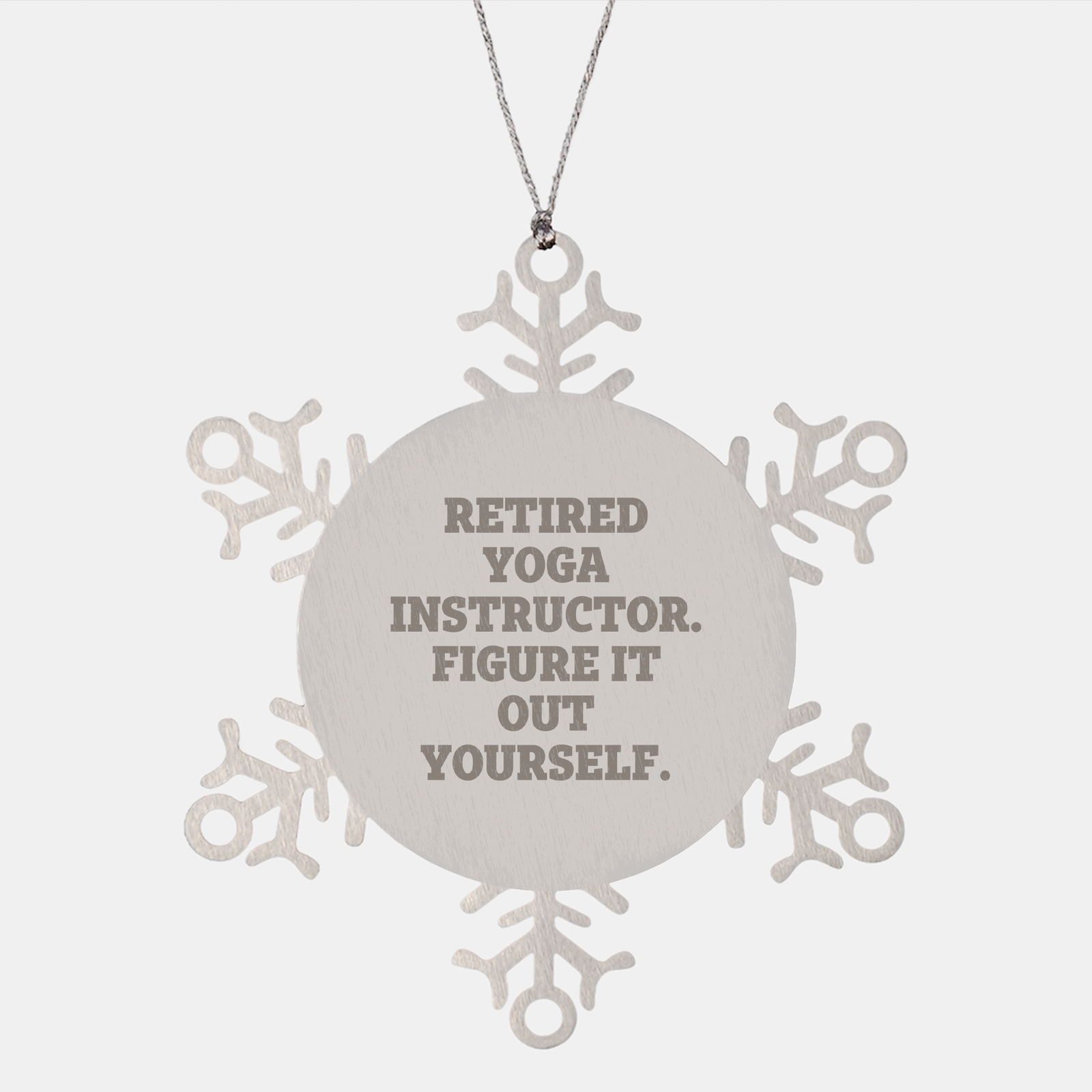 Yoga Instructor Gifts from Men, Christmas Unique Snowflake Ornaments for Yoga Instructor, Retired Yoga Instructor Figure It Out Yourself, Snowflake Ornament Gifts for Her, Funny Snowflake Ornaments - Image 1