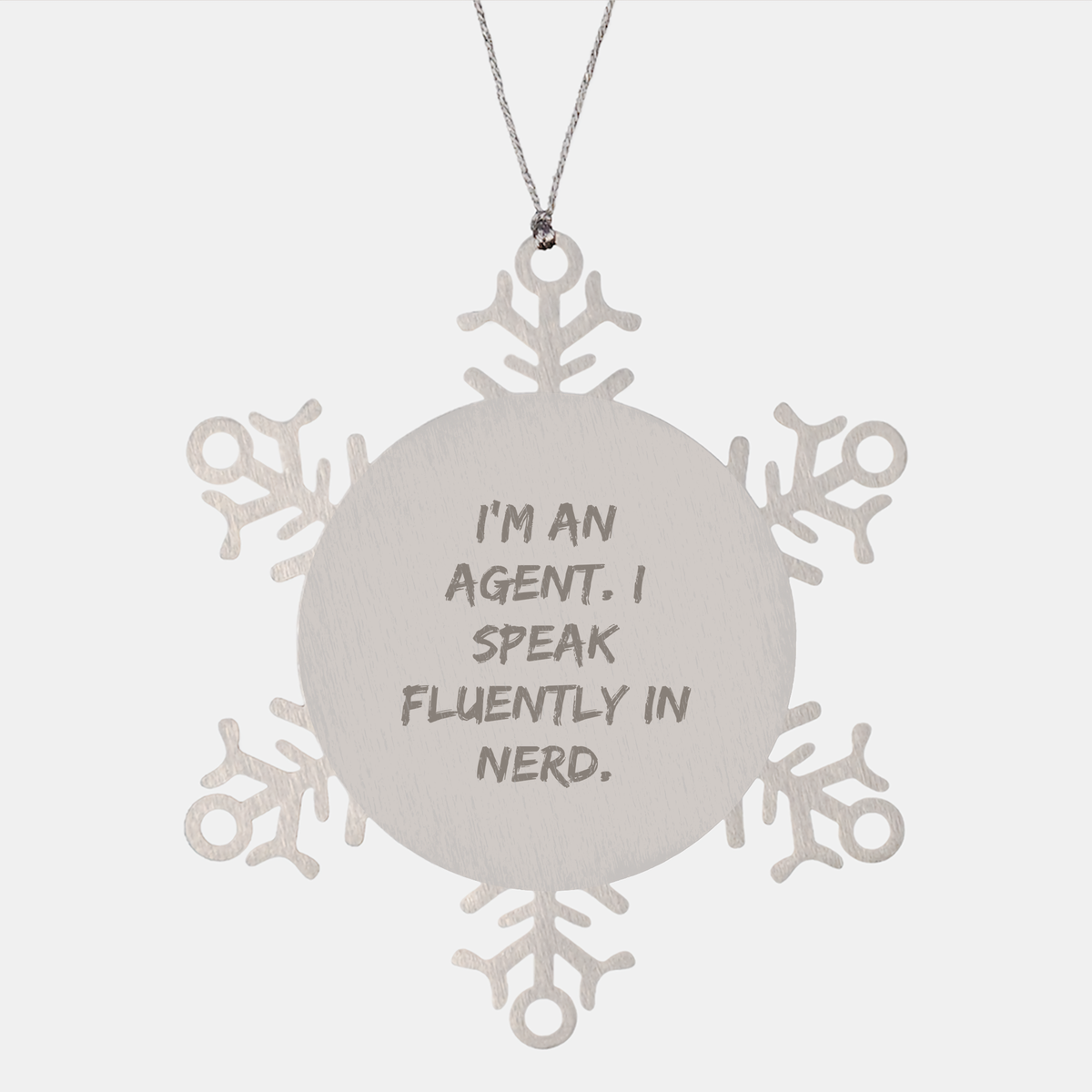 Funny Agent Gifts for Men - Snowflake Ornament from Friends for Christmas, &#39;I&#39;m An Agent. I Speak Fluently In genius.&#39; - Image 1