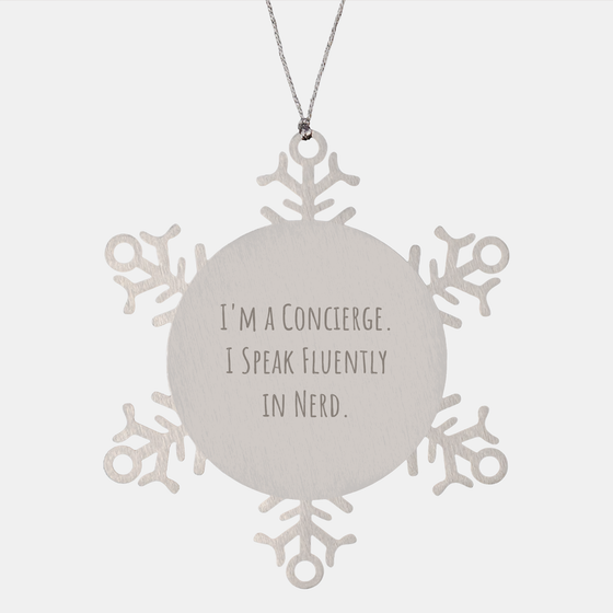 Gifts from Concierge, Snowflake Ornament for Friends, Men, or Women, Funny Quote, Christmas Unique Gifts - Image 1