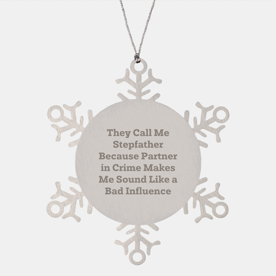 Stepfather Snowflake Ornament Gifts from Men to Stepfather, Funny Christmas Ornament for Dad, Partner in Crime Makes Me Sound Like a Bad Influence - Image 1