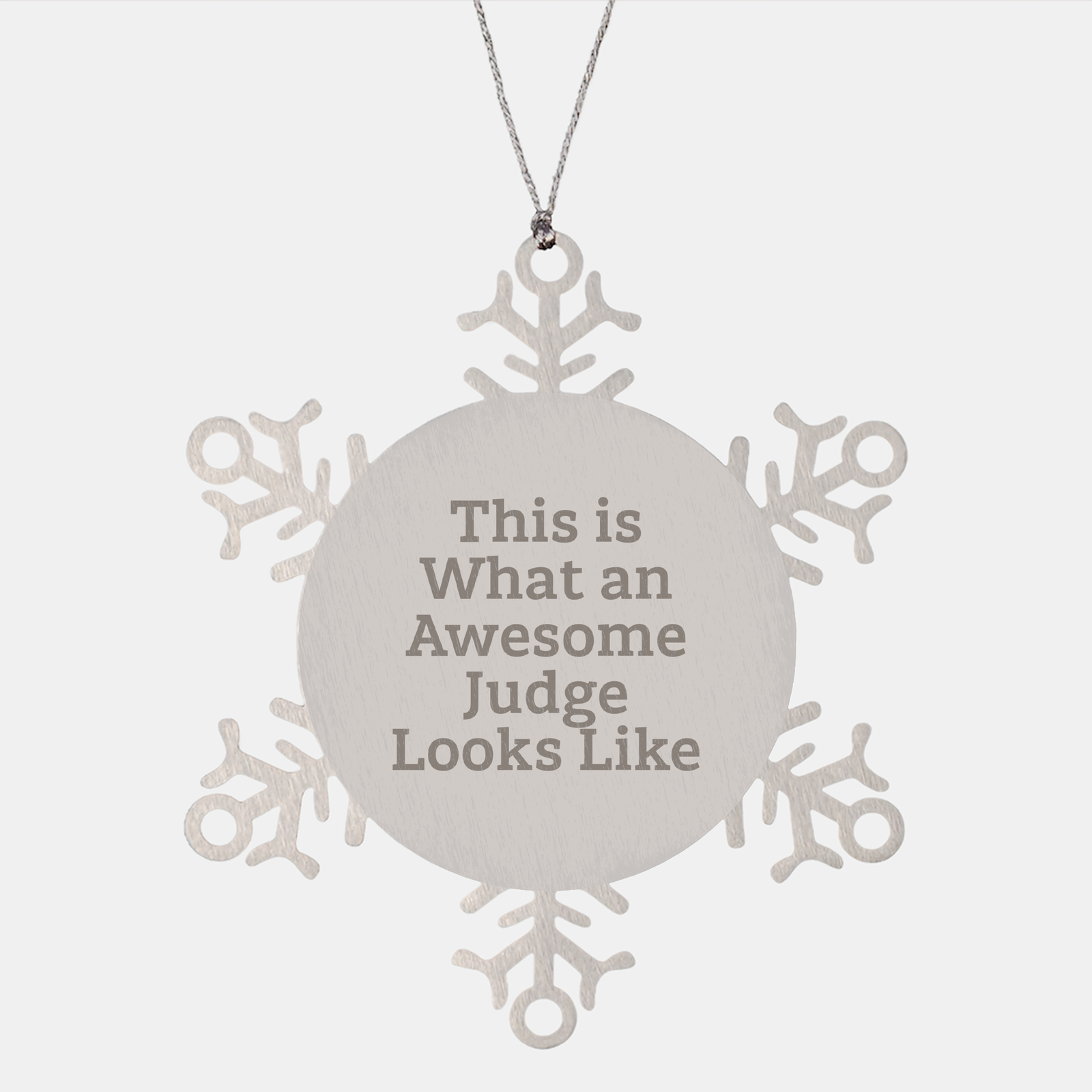 Judge Snowflake Ornament Gifts from Men to Judge, Unique Christmas Judge Ornaments, Funny Quote This Is What An Awesome Judge Looks Like - Image 1