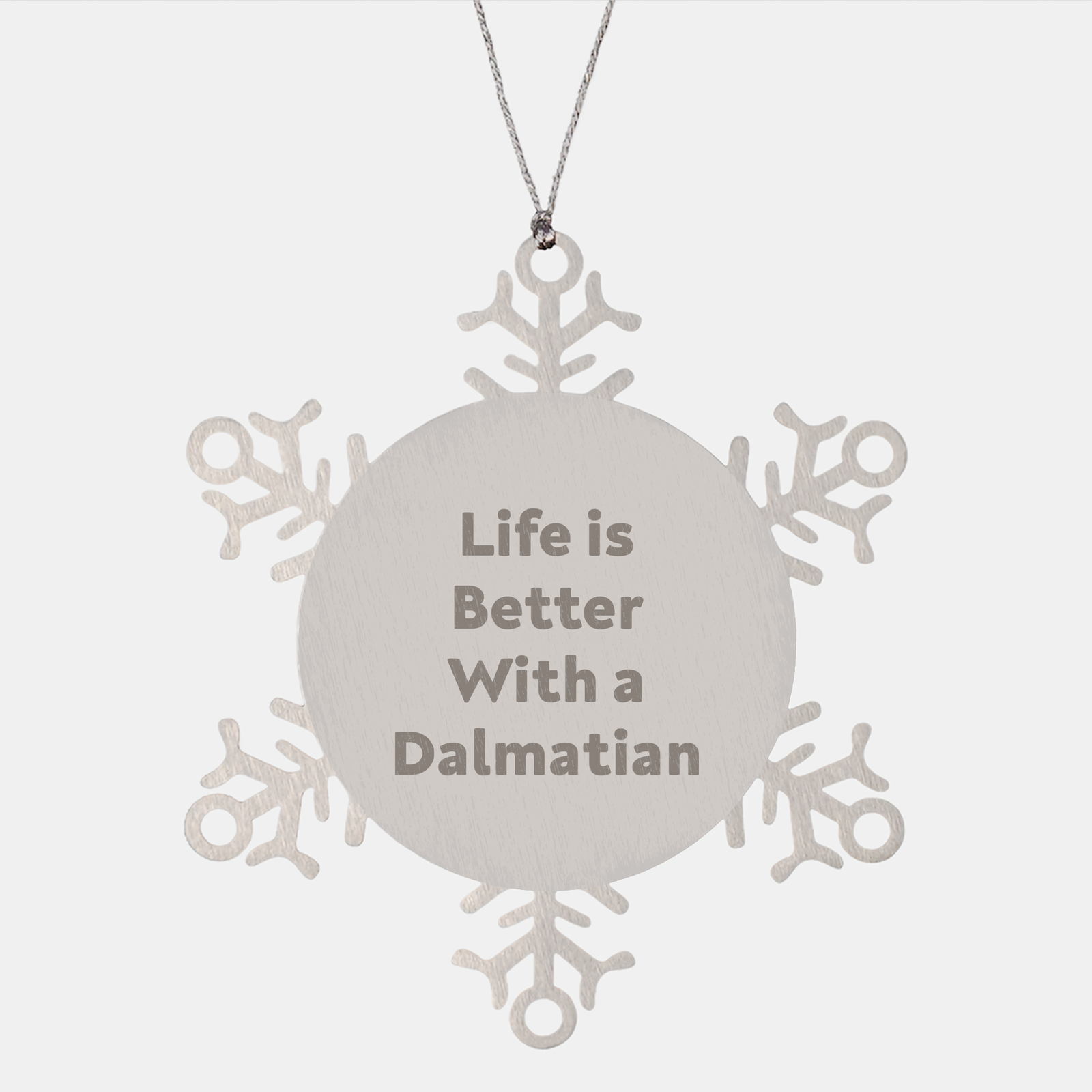 Life Is Better With A Dalmatian: Cute Dalmatian Dog Snowflake Ornament Gifts for Christmas Unique Gifts for Dalmatian Dog Lovers - Image 1