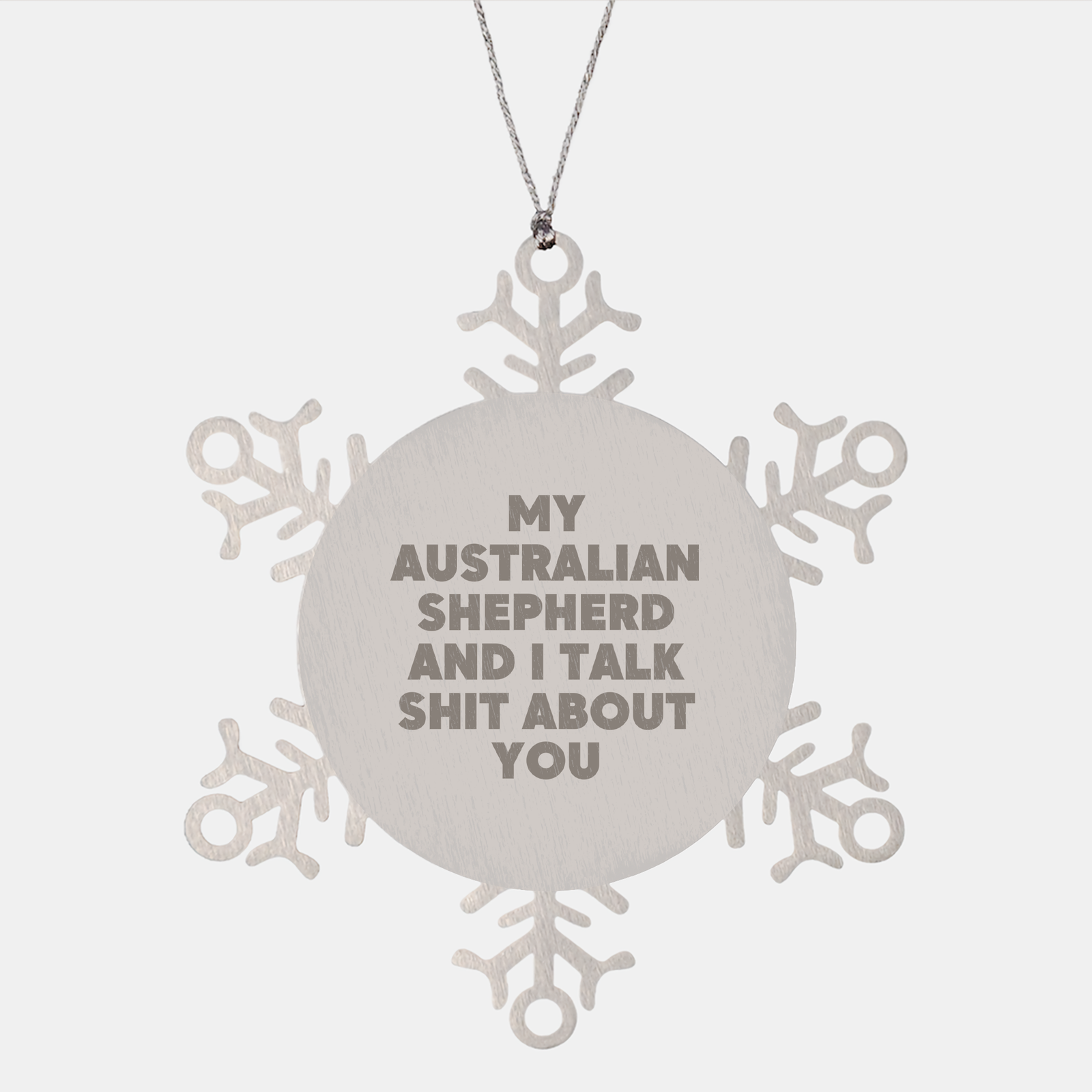 Funny Australian Shepherd Dog Gifts from Friends for Australian Shepherd Dog Owners, Snowflake Ornament for Christmas Unique - Image 1