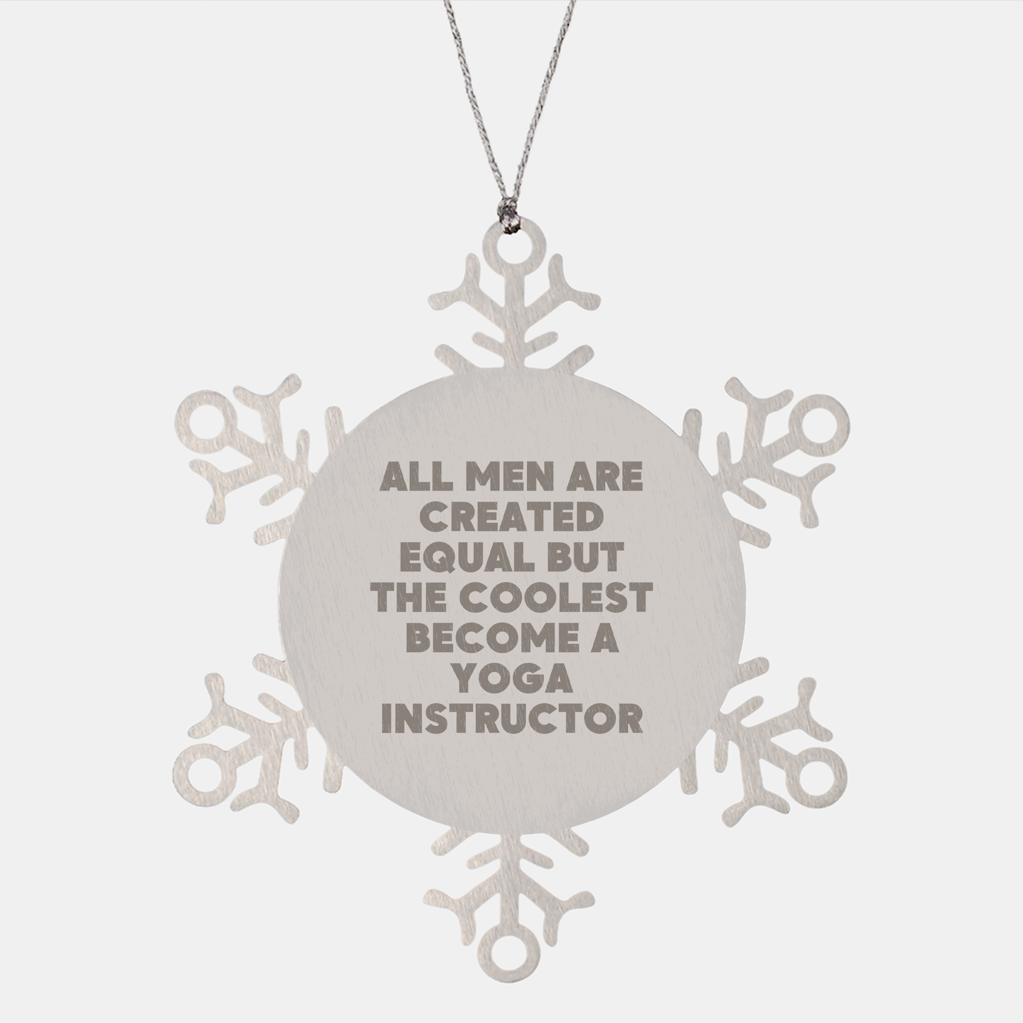 Funny Yoga Instructor Quotes Snowflake Ornaments Gifts from Men to Yoga Instructors, Unique Christmas Unique Gift for Yoga Enthusiasts, Quotes about Yoga Instructors - Image 1