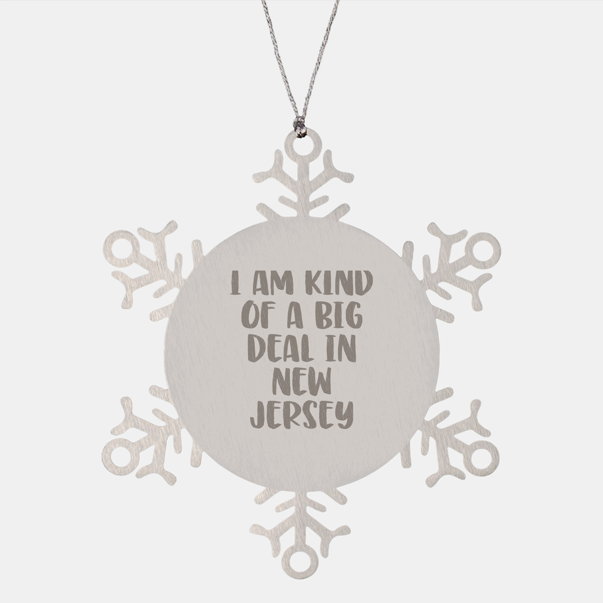 I Am Kind Of A Prime Selection In New Jersey Snowflake Ornament Gifts from Friends and Family for Christmas - Image 1