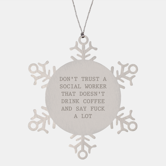 Funny Social Worker Gifts: Social Worker Coffee Lovers Ornament for Social Workers Who Swear, Shatterproof Snowflake Christmas Unique Gifts for Social Worker Coworkers, Boss, or Friend - Image 1