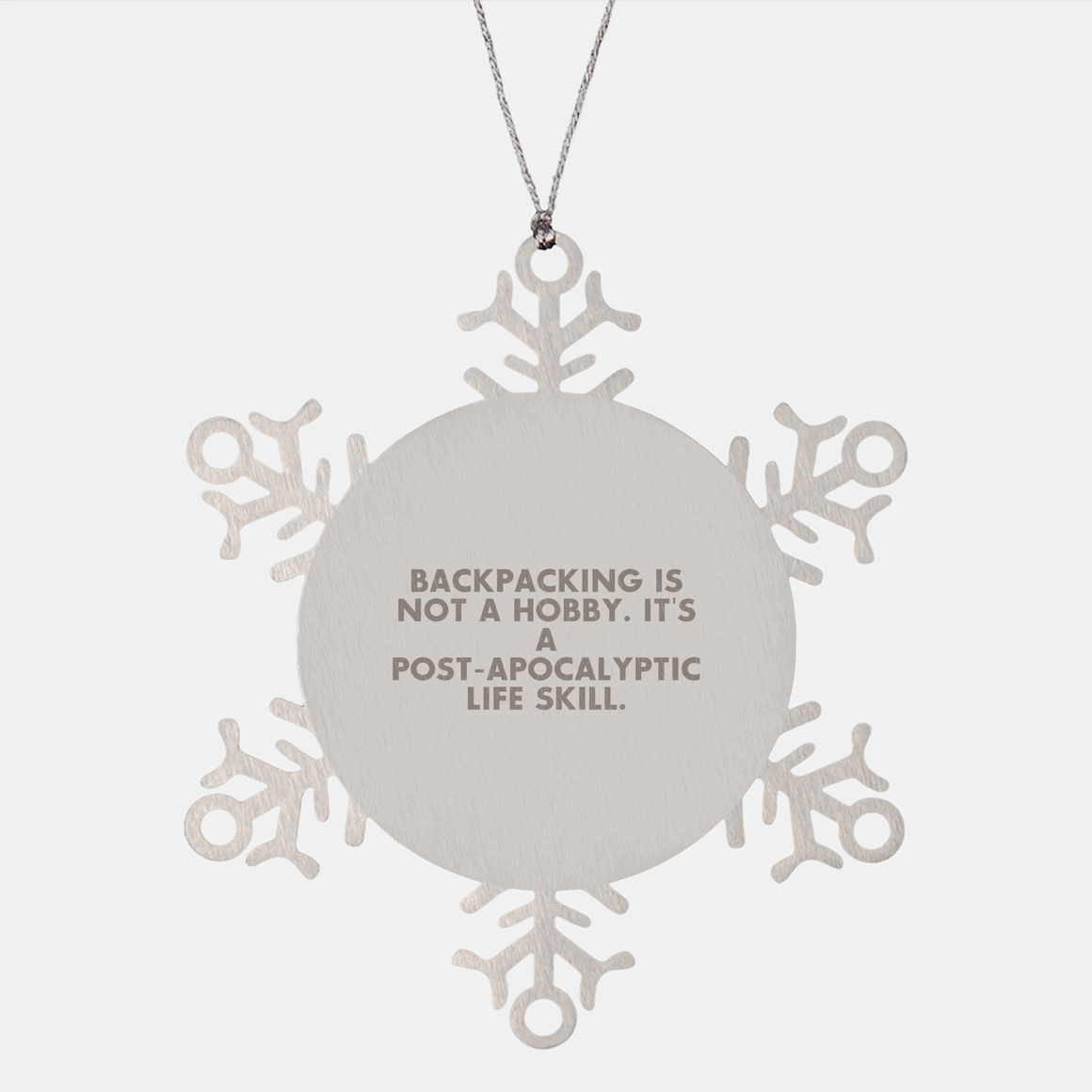 Backpacking Life Skill Snowflake Ornament Funny Gift for Adventurous Backpackers on Christmas - Image 1