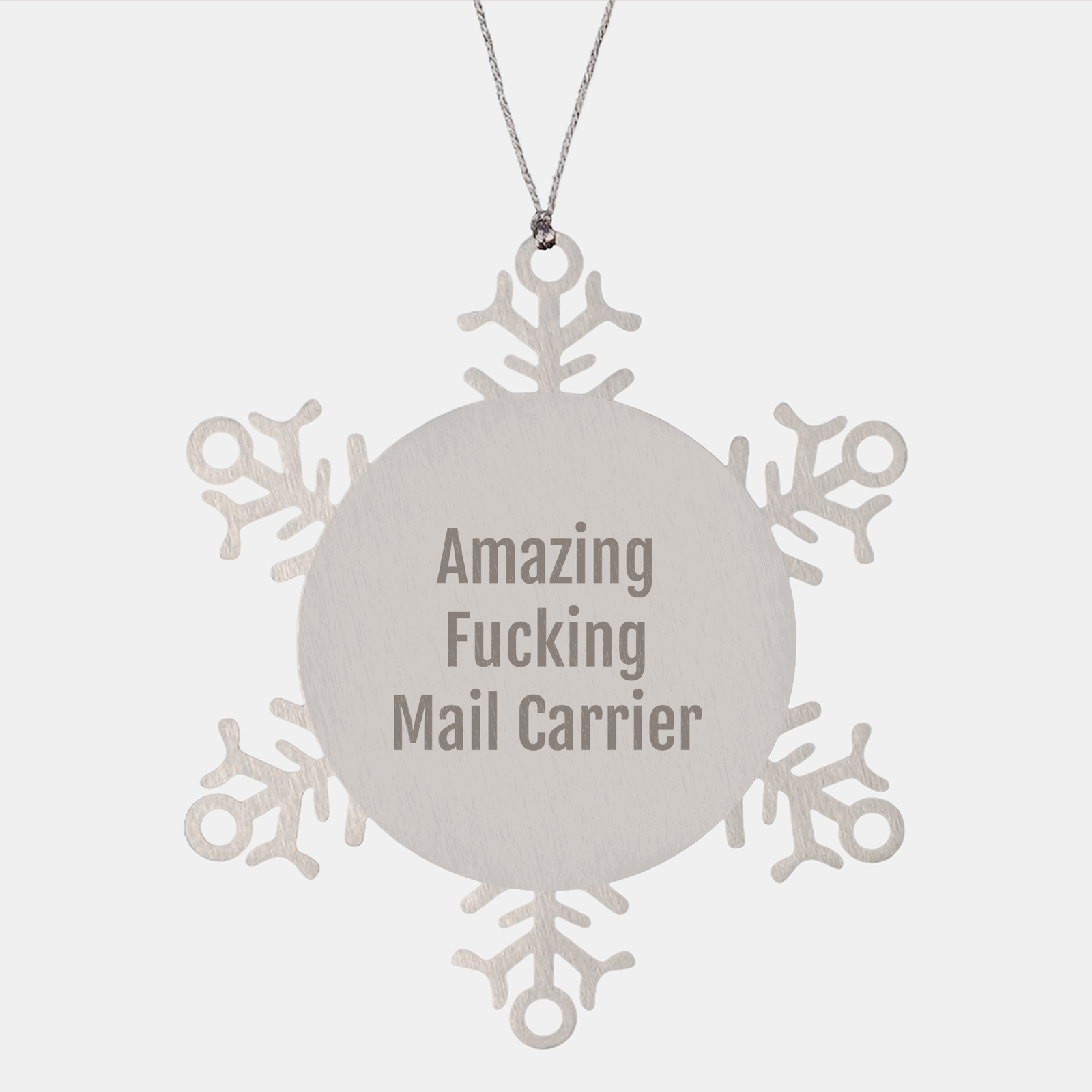Mail Carrier's Snowflake Ornament, Merry Christmas Unique Gifts from Friends for Amazing F--ing Mail Carrier - Image 1