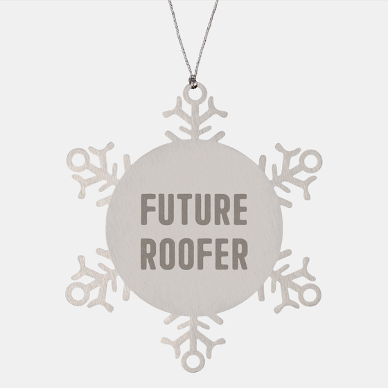 Roofer Snowflake Ornament Gift for Future Roofer Christmas, Roofer Gifts from Men to Men, Inspirational Quote Snowflake Ornament, Snowflake Ornament for Roofer, Christmas Unique Gifts - Image 1
