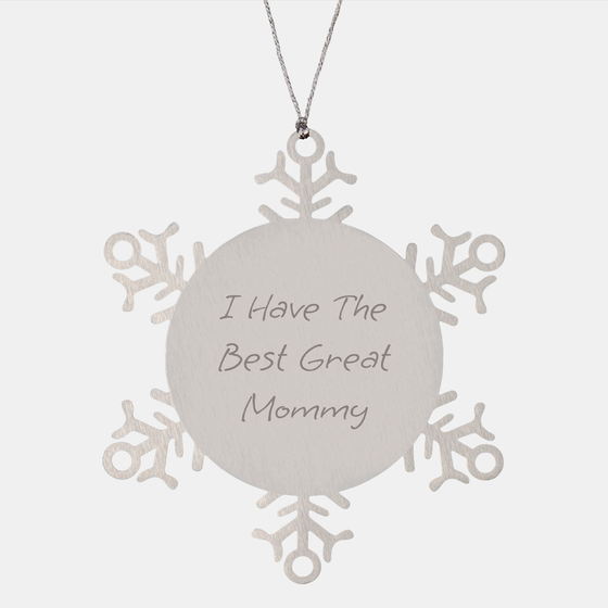 Funny Mommy Gifts from Family - 'I Have The Best Great Mommy' Snowflake Ornament for Christmas - Image 1