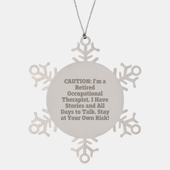 Occupational Therapist Laughter Gifts: Retired OT's Witty Snowflake Ornament for Christmas - Funny Occupational Therapist Gifts from Mom to Daughter for Christmas - Image 1