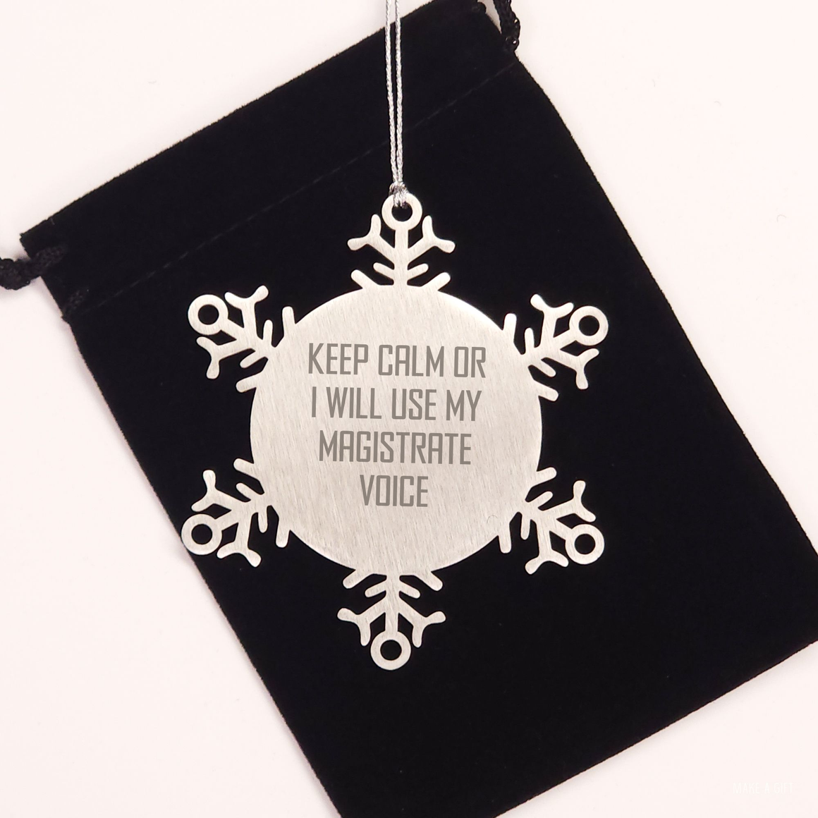Magistrate Snowflake Ornament Gifts from Friends for Christmas, Keep Calm Or I Will Use My Magistrate Voice, Funny Stainless Steel Decoration, Men, Women, Family - Image 2