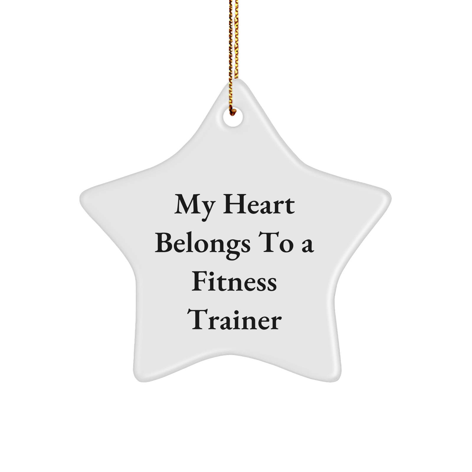 Fitness Trainer Star Ornament, 'My Heart Belongs To A Fitness Trainer', Unique Gifts from Friends, for Fitness Trainers, Christmas Unique Gifts - Image 1