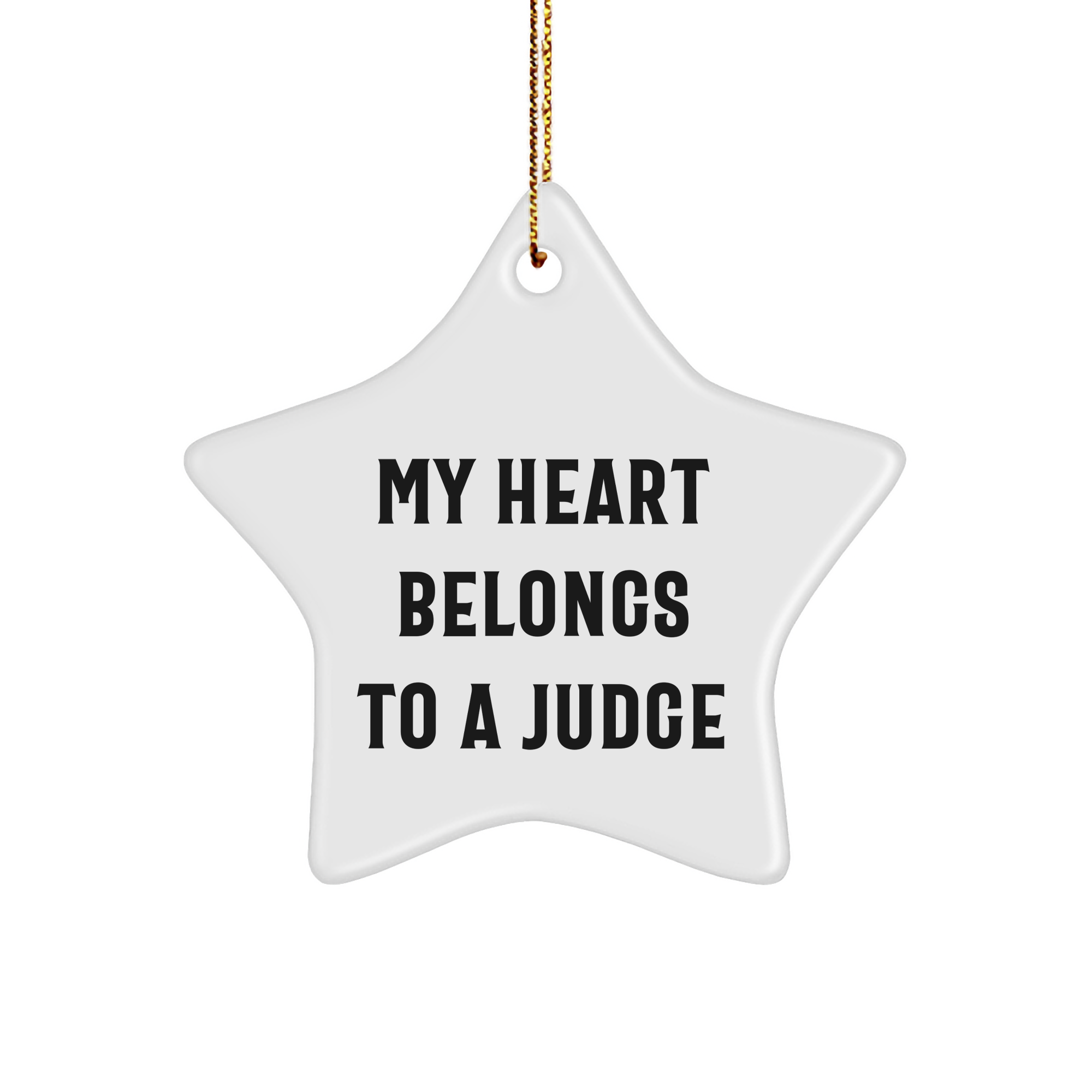 Funny Judge Star Ornament, My Heart Belongs To A Judge Christmas Unique Gift for Judge from Friends, Women or Family - Image 1