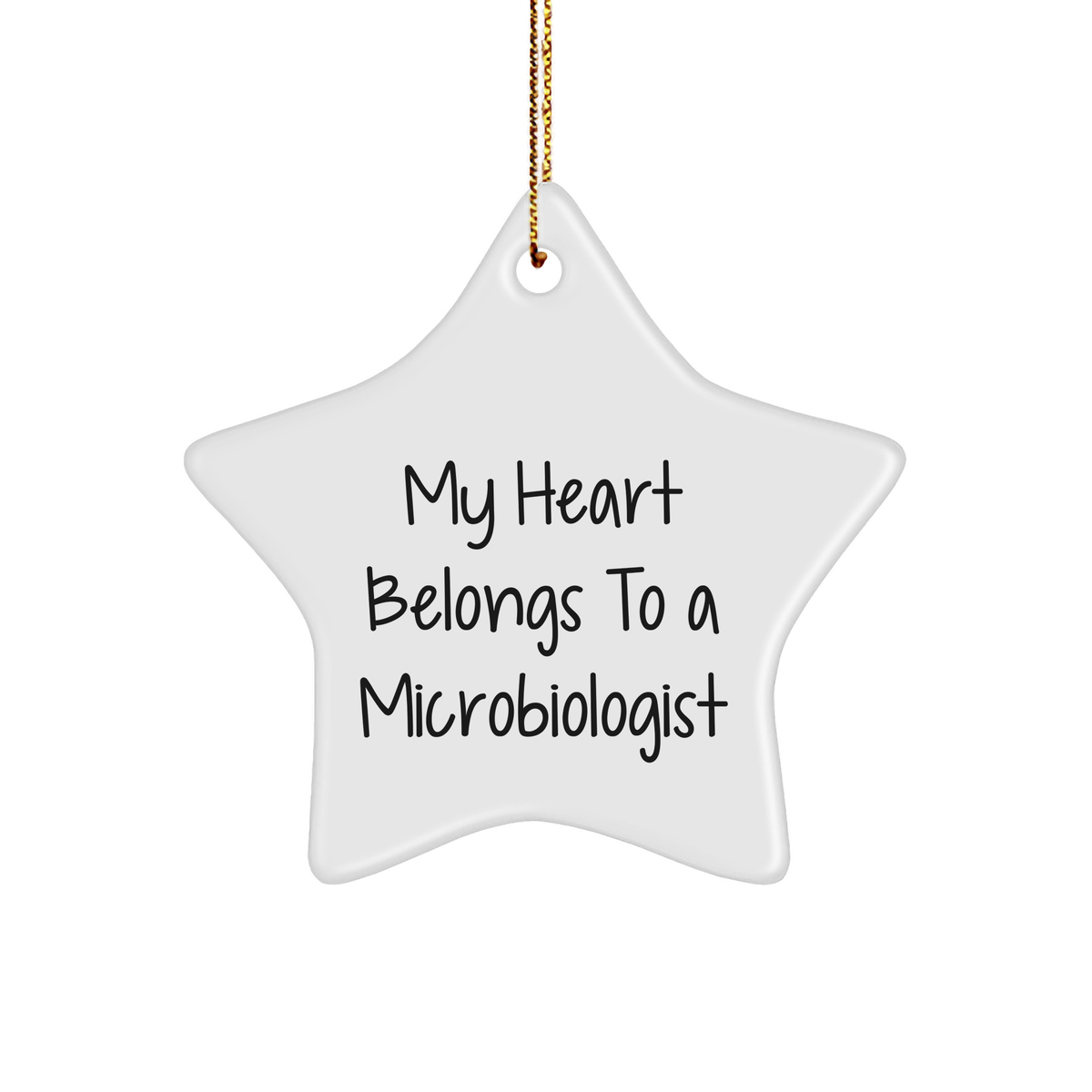 Gifts from Men to Microbiologist Friends, Funny Star Ornament with My Heart Belongs To A Microbiologist Quote, Unique Christmas Unique Gifts for Microbiologist Women - Image 1