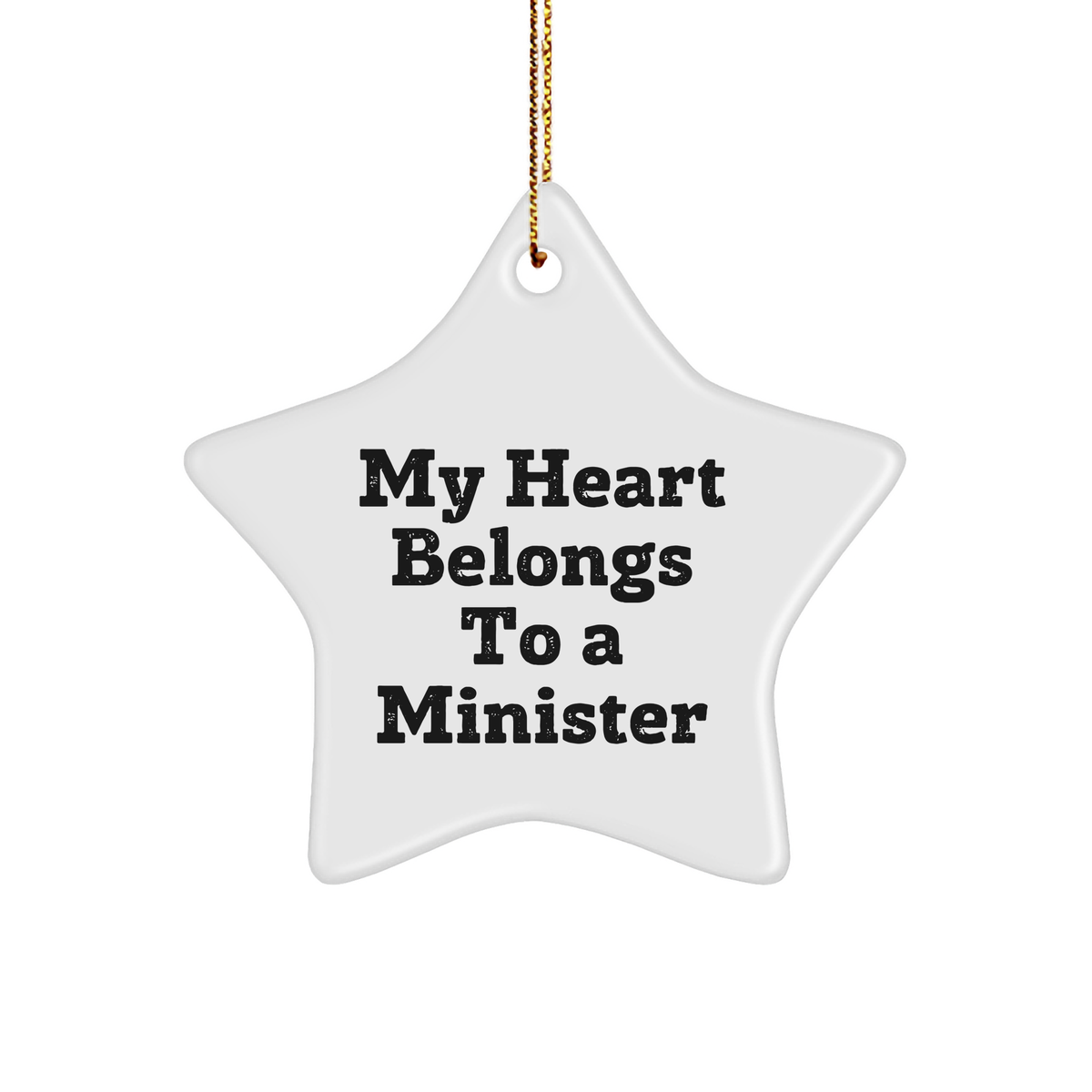 Funny Minister Gifts from Family - Star Ornament for Christmas with &#39;My Heart Belongs To A Minister&#39; Quote, Gifts for Minister - Image 1