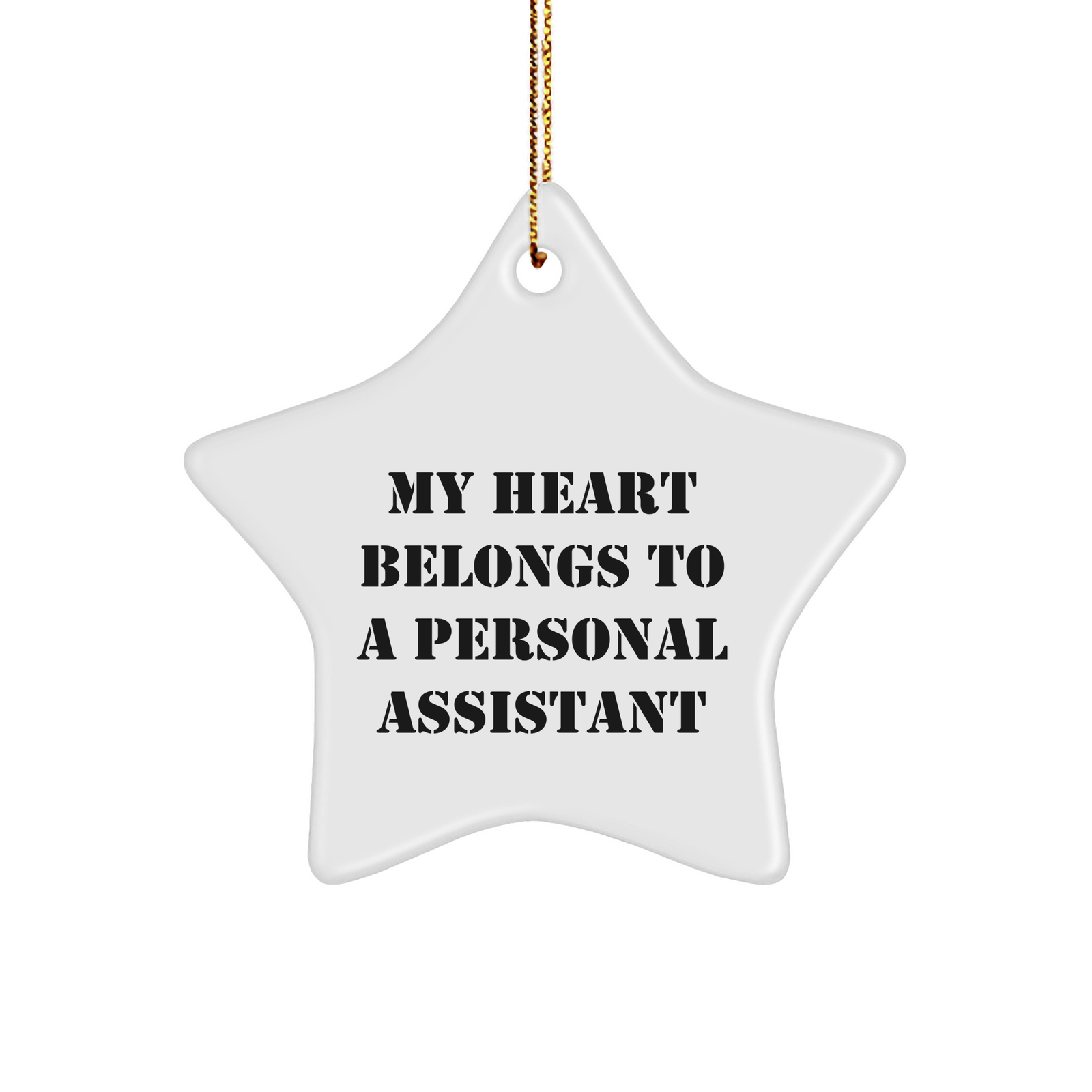 Funny Personal Assistant Gifts, My Heart Belongs To A Personal Assistant Star Ornament, Christmas Unique Gifts for Women, Friends, Coworkers - Image 1