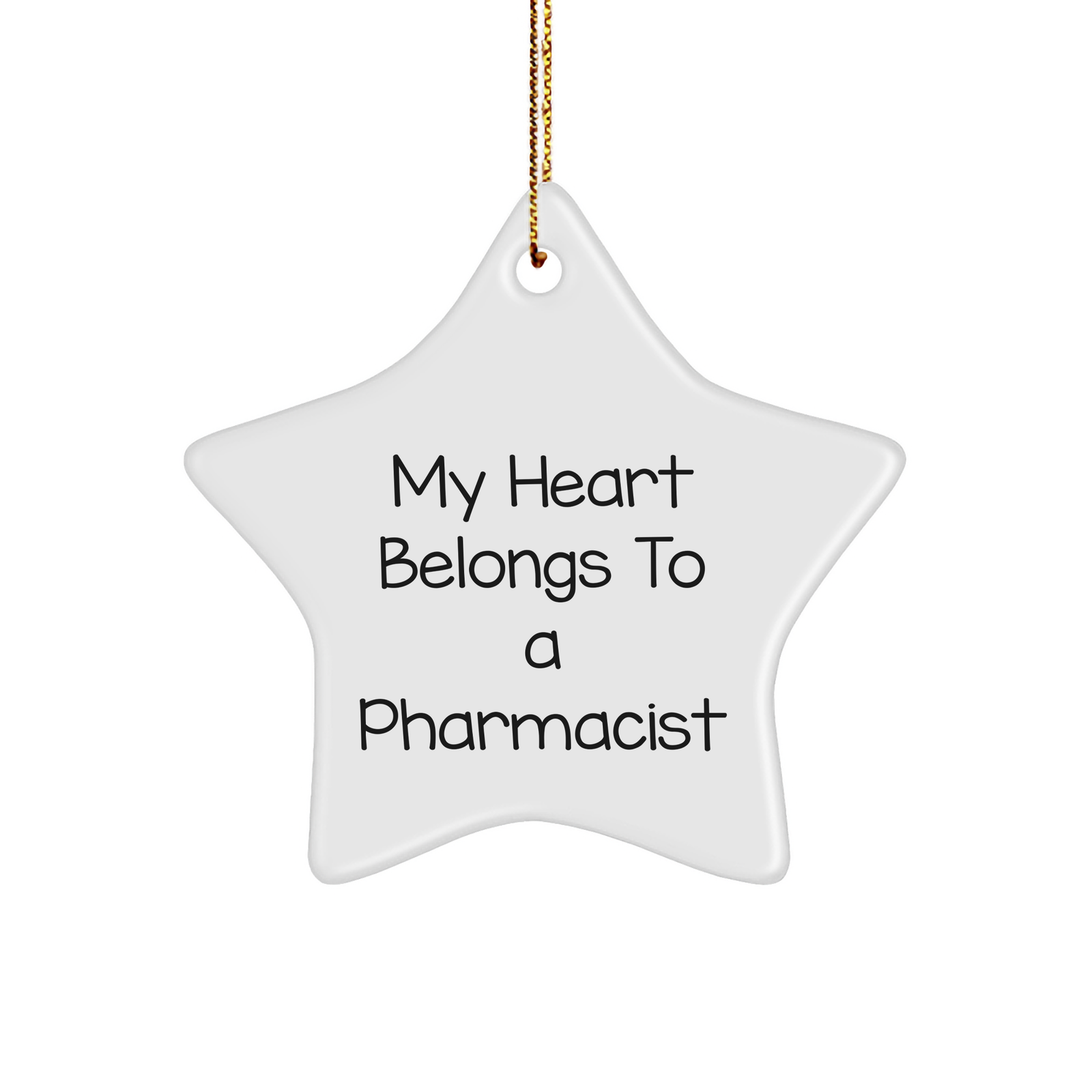 Funny Pharmacist Gifts from Friends, 'My Heart Belongs To A Pharmacist' Star Ornament for Christmas - Image 1