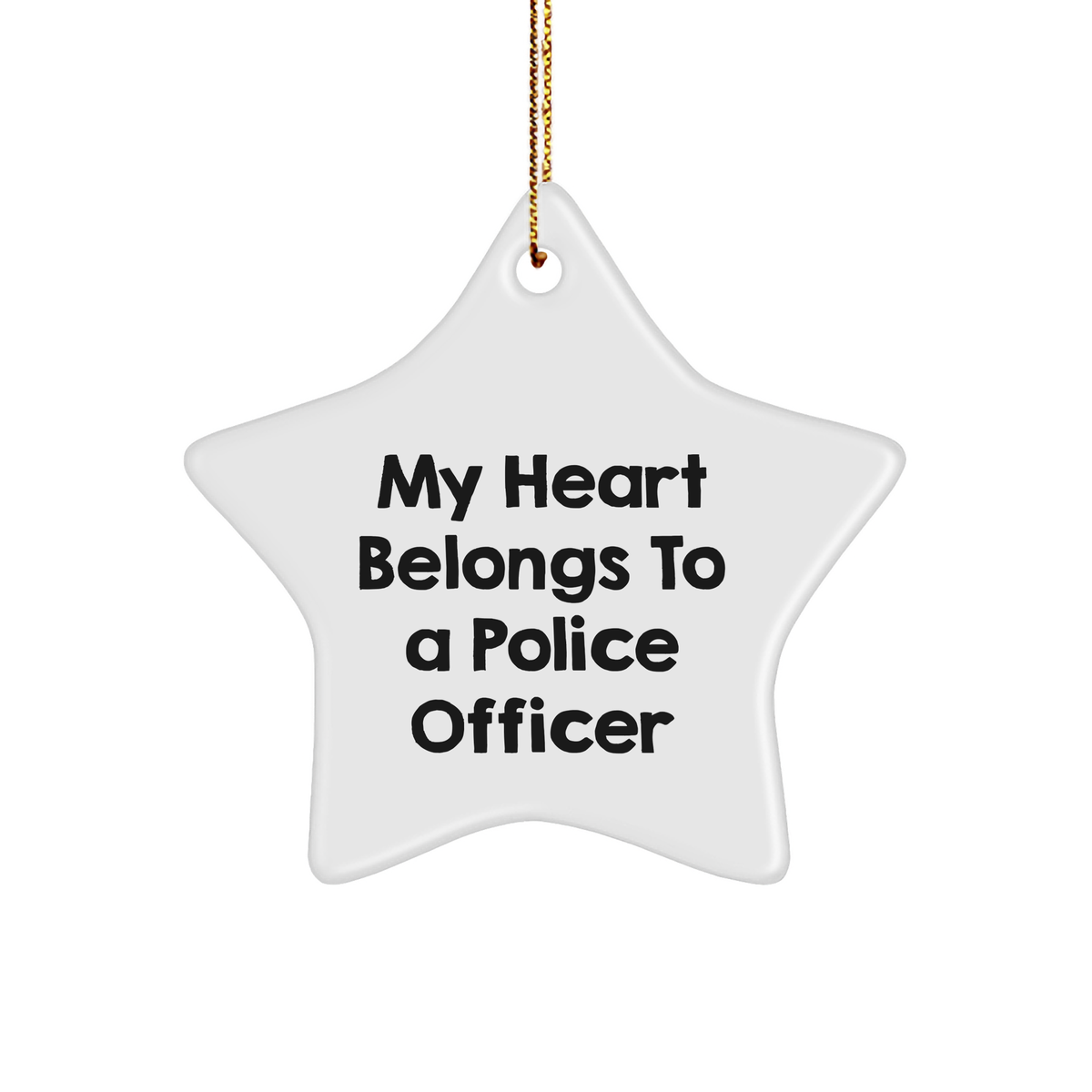 Police Officer Gifts from Friends, My Heart Belongs To A Police Officer, Star Ornament, Unique Christmas Unique Gifts for Him, Her, Family, and Coworkers - Image 1
