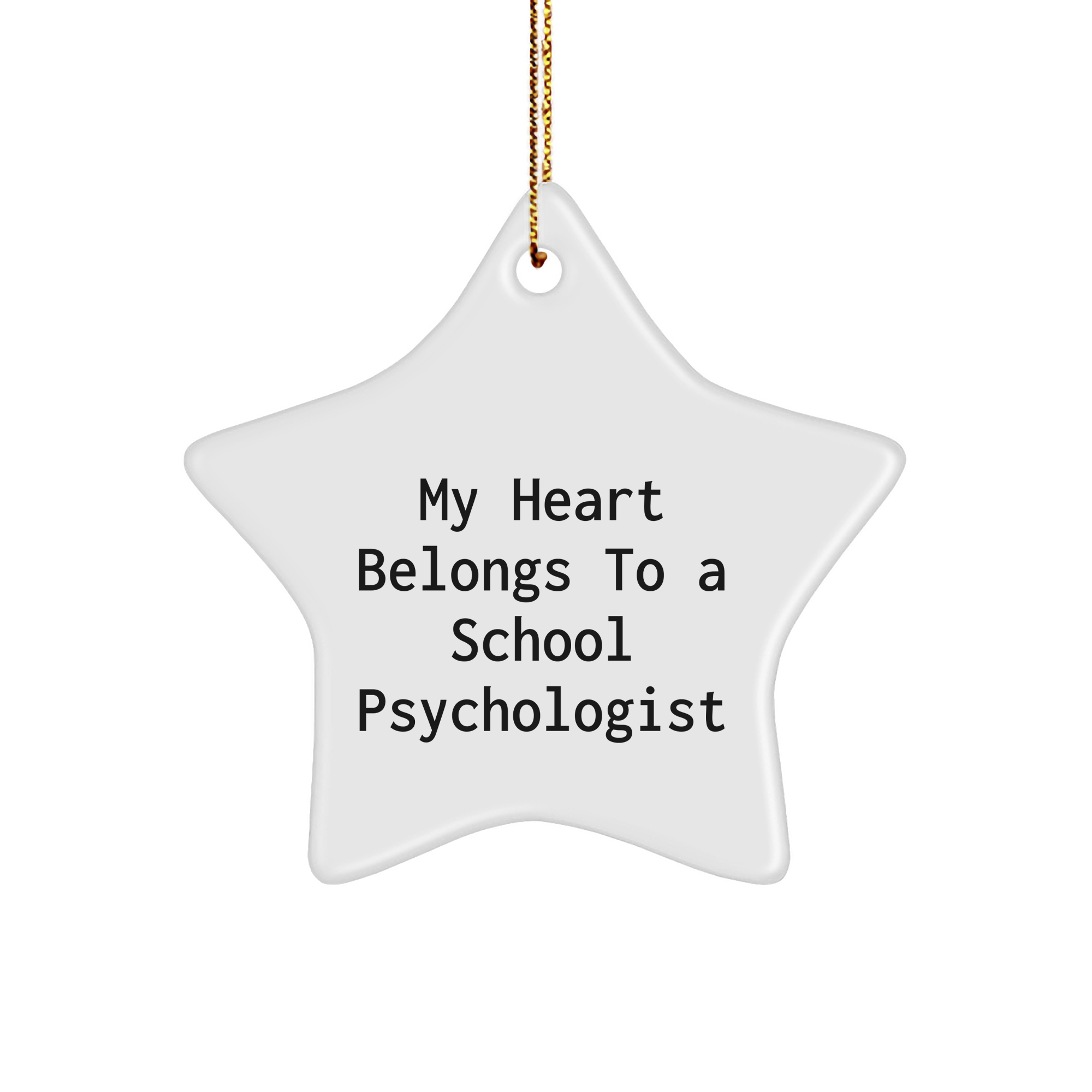 Gifts from Family for School Psychologist - 'My Heart Belongs To A School Psychologist' Star Ornament, Unique Christmas Unique Gift - Image 1