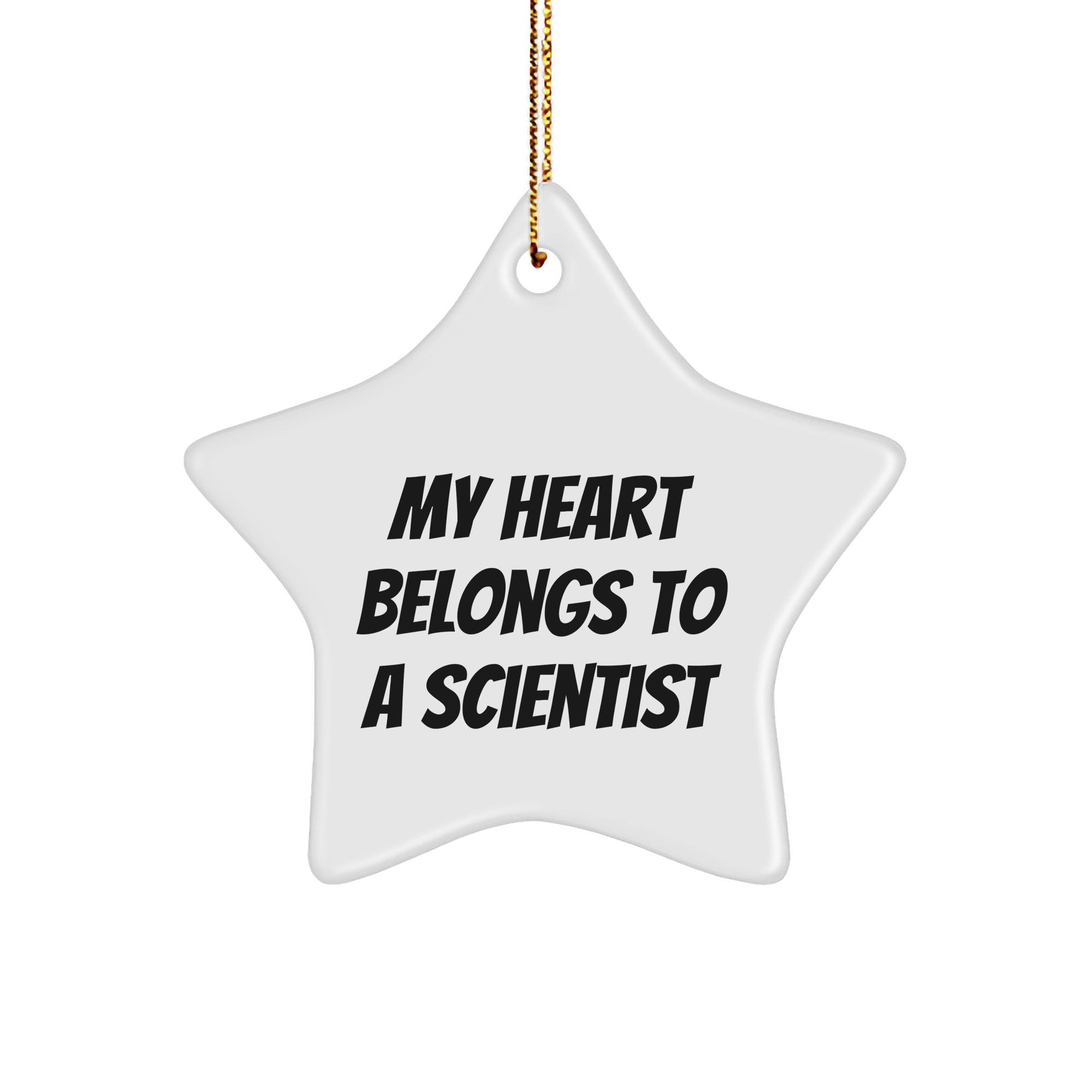 Scientist Gifts for Men, My Heart Belongs To A Scientist Star Ornament, Funny Christmas Decorations, Gifts from Family to Friends, for Coworkers, Unique Star Shaped Ornament - Image 1