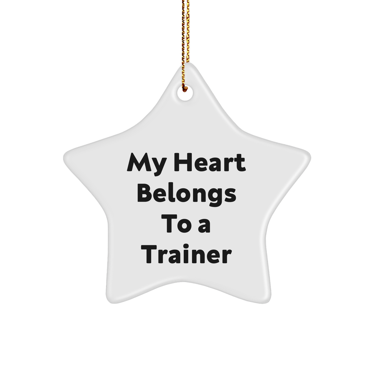 Trainer Gifts from Heartfelt Moments - &#39;My Heart Belongs To A Trainer&#39; Star Ornament, Christmas Unique Presents for Men, Women, or Friends - Image 1
