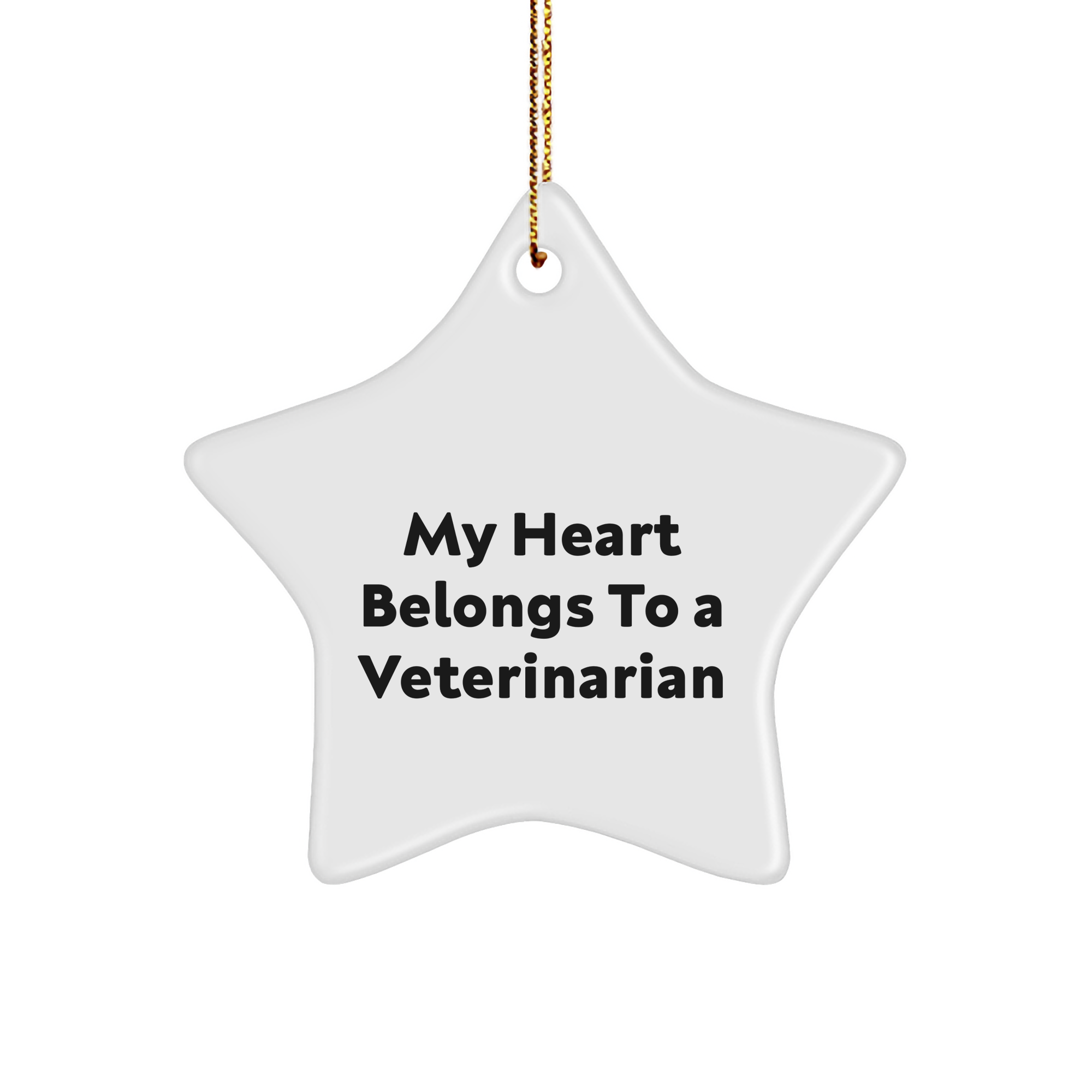 Funny Veterinarian Gifts from Friends, My Heart Belongs to a Veterinarian, Star Ornament, Christmas Unique Presents - Image 1