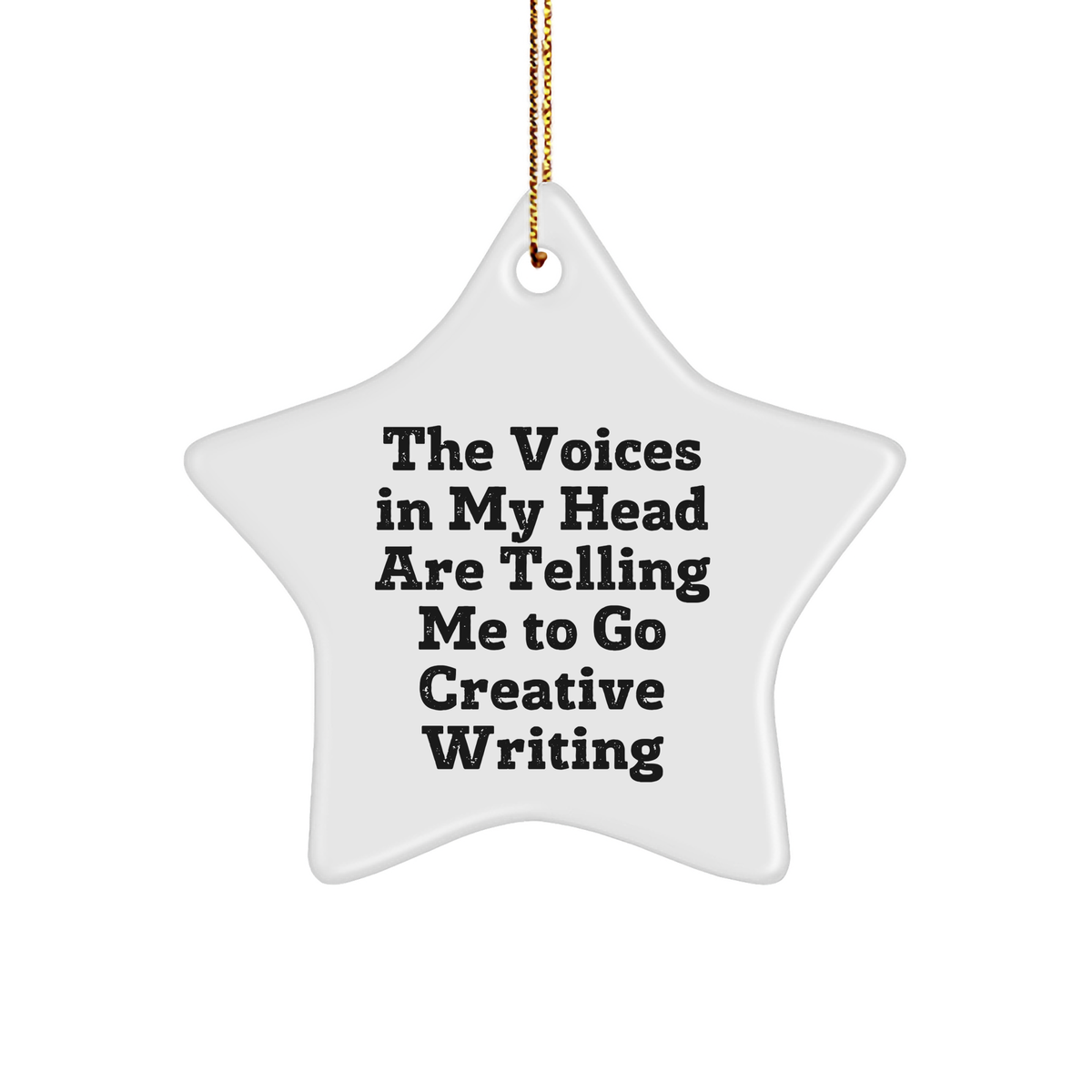 Creative Writing Inspiration Star Ornament, Gifts from Friends for Creative Writing Enthusiasts, Funny Quote, Christmas Unique Gift Ideas - Image 1