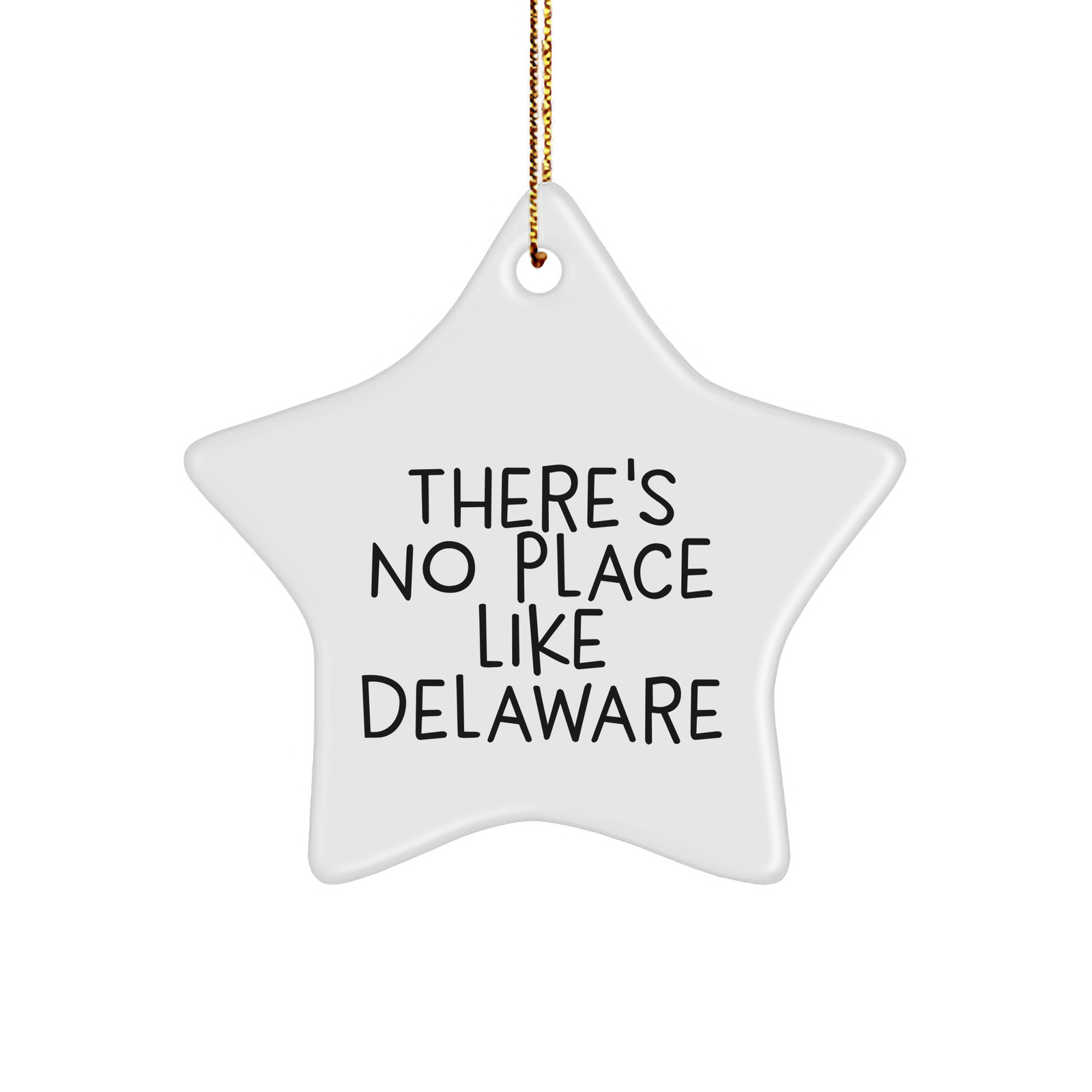 Delaware Gifts from Friends - 'There's No Place Like Delaware' Star Ornament, Unique Christmas Unique Gift for Men or Women from Delaware - Image 1