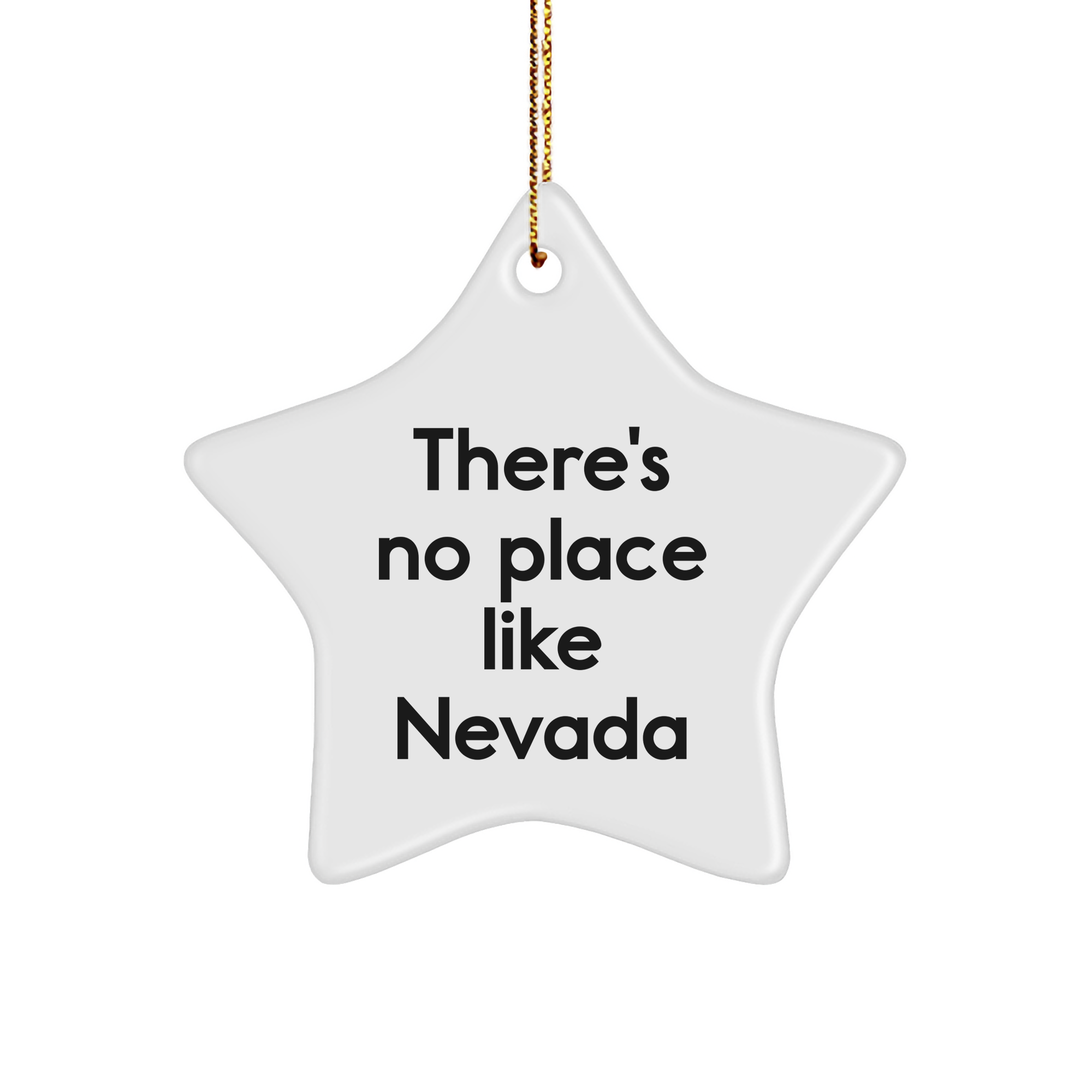 Nevada Star Ornament, 'There's No Place Like Nevada' Quote, White, 3.25'' Tall, Gifts from Friends and Family for Christmas - Image 1