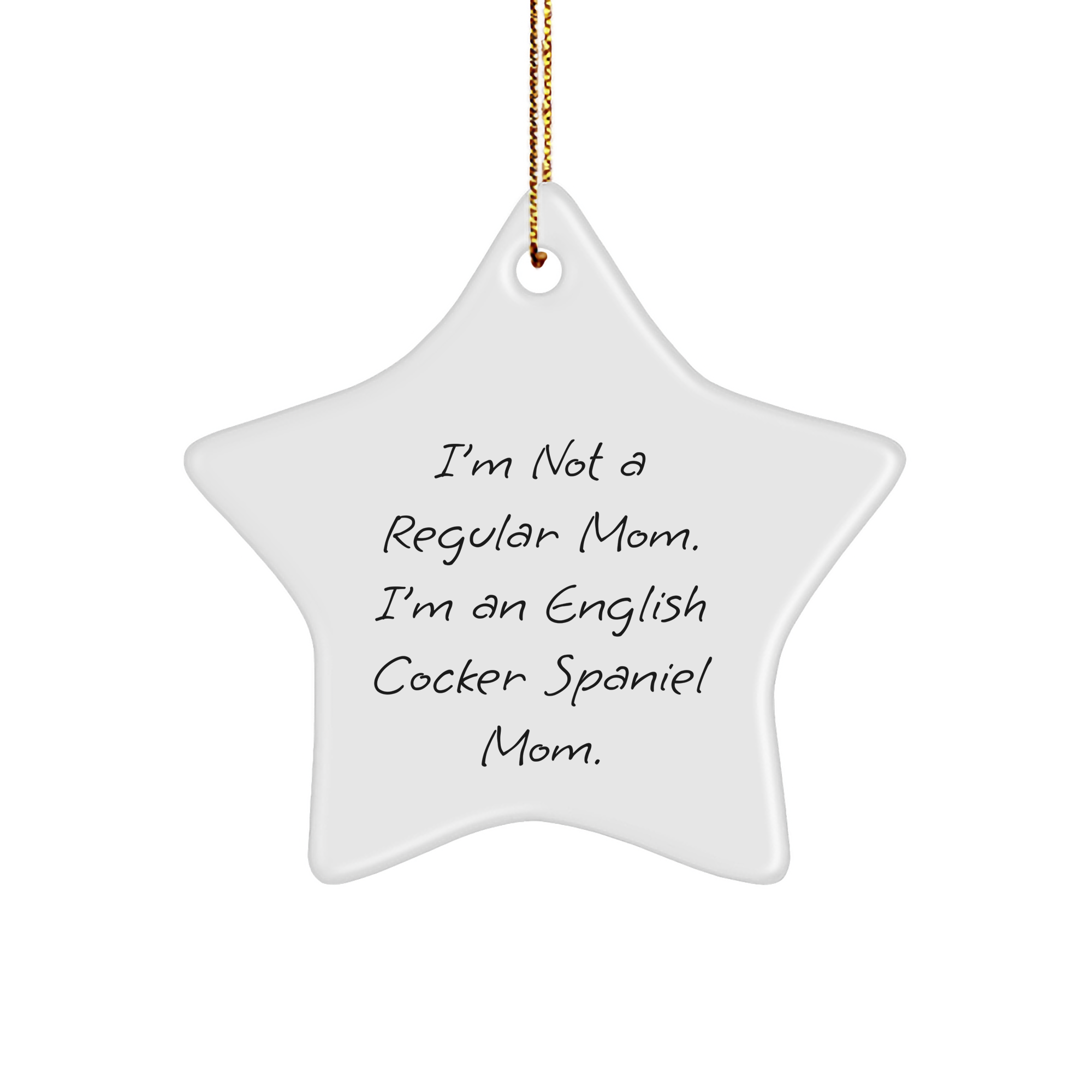 English Cocker Spaniel Mom's Star Ornament, Funny Quote Gifts from Family for English Cocker Spaniel Dog, Unique Christmas Unique Gifts for Home - Image 1