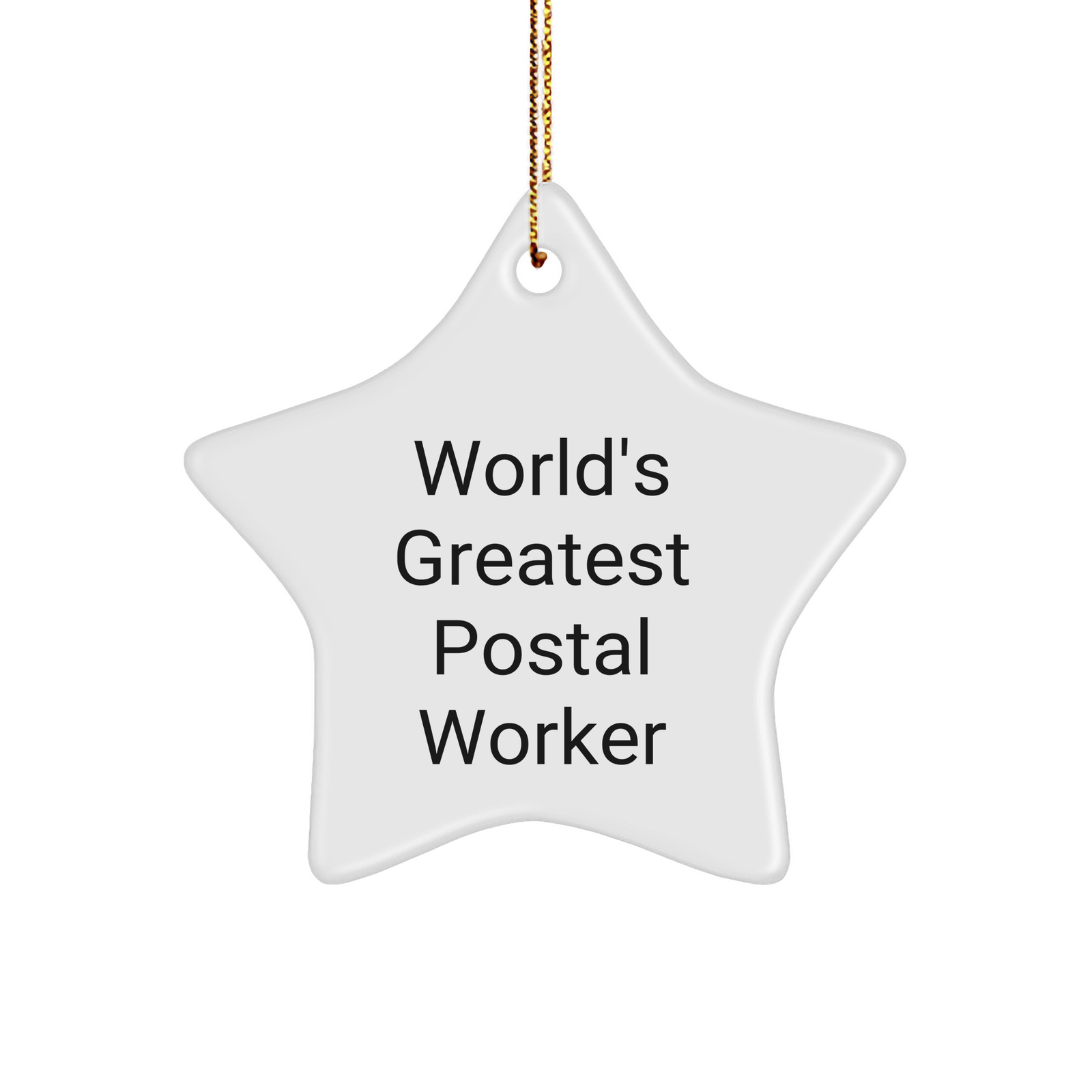 Funny Postal Worker Gifts - 'World's Greatest' Star Ornament, White, 3.25" Tall, for Christmas, from Friends - Image 1