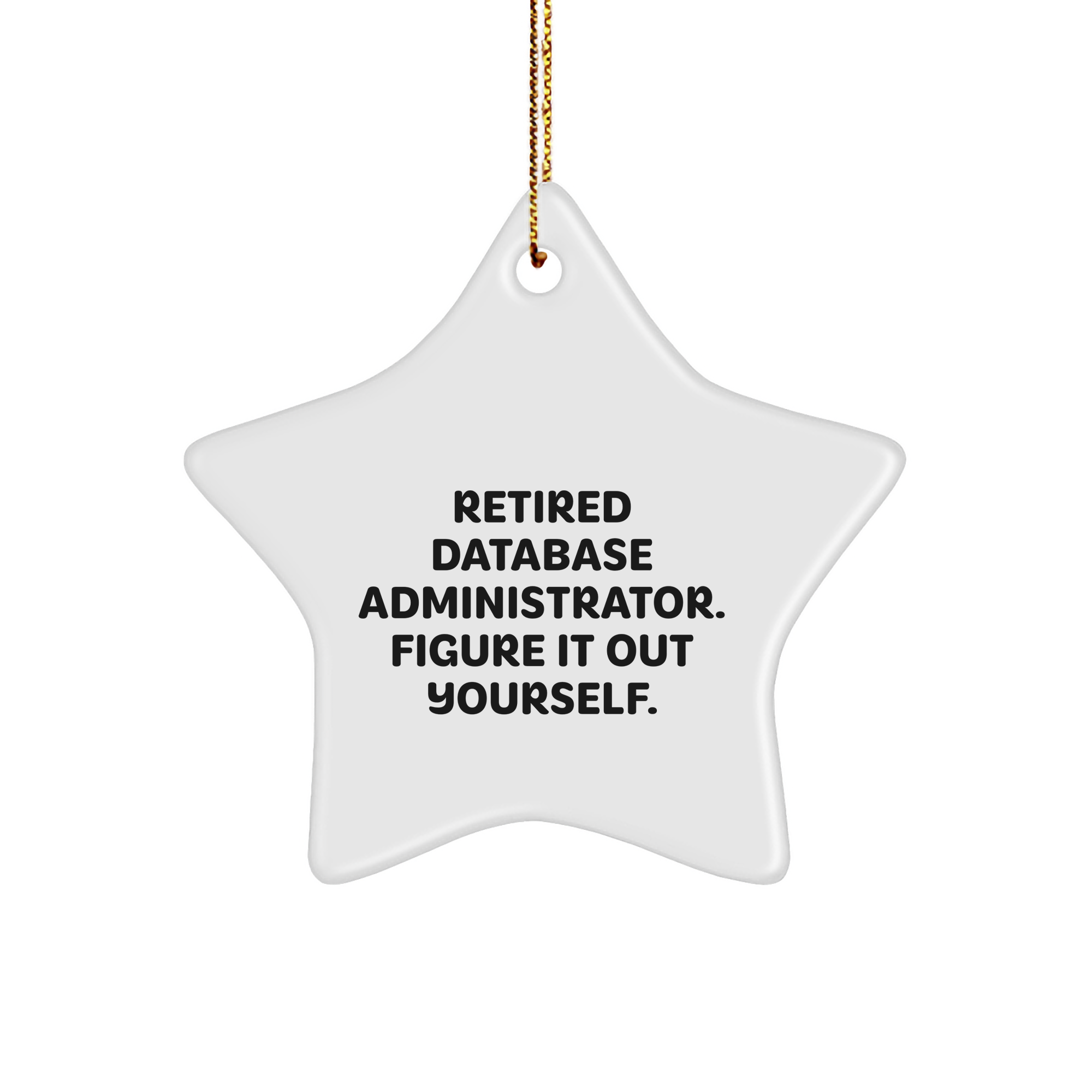 Funny Database Administrator Gifts, Star Ornament for Men, Women, Coworkers, Family, Christmas Unique Gifts from Friends - Image 1