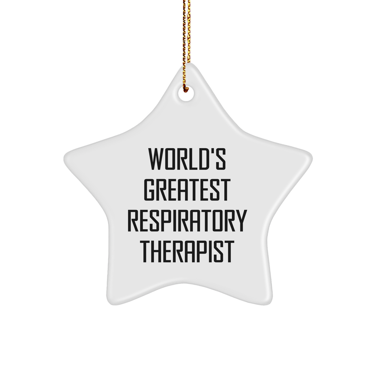 Funny World's Greatest Respiratory Therapist Gifts from Friends to Family for Christmas Unique Star Ornament - Image 1