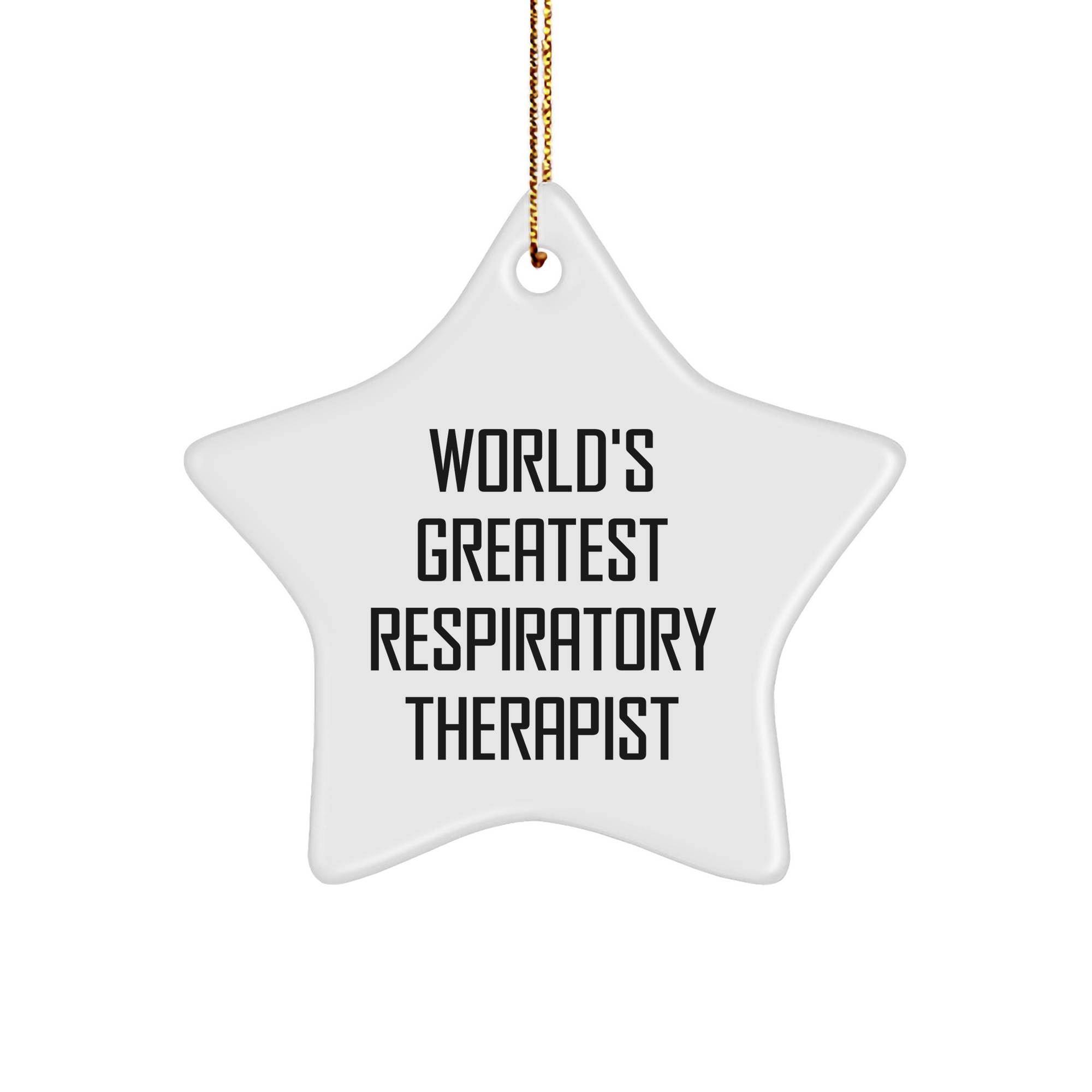 Funny World's Greatest Respiratory Therapist Gifts from Friends to Family for Christmas Unique Star Ornament - Image 1