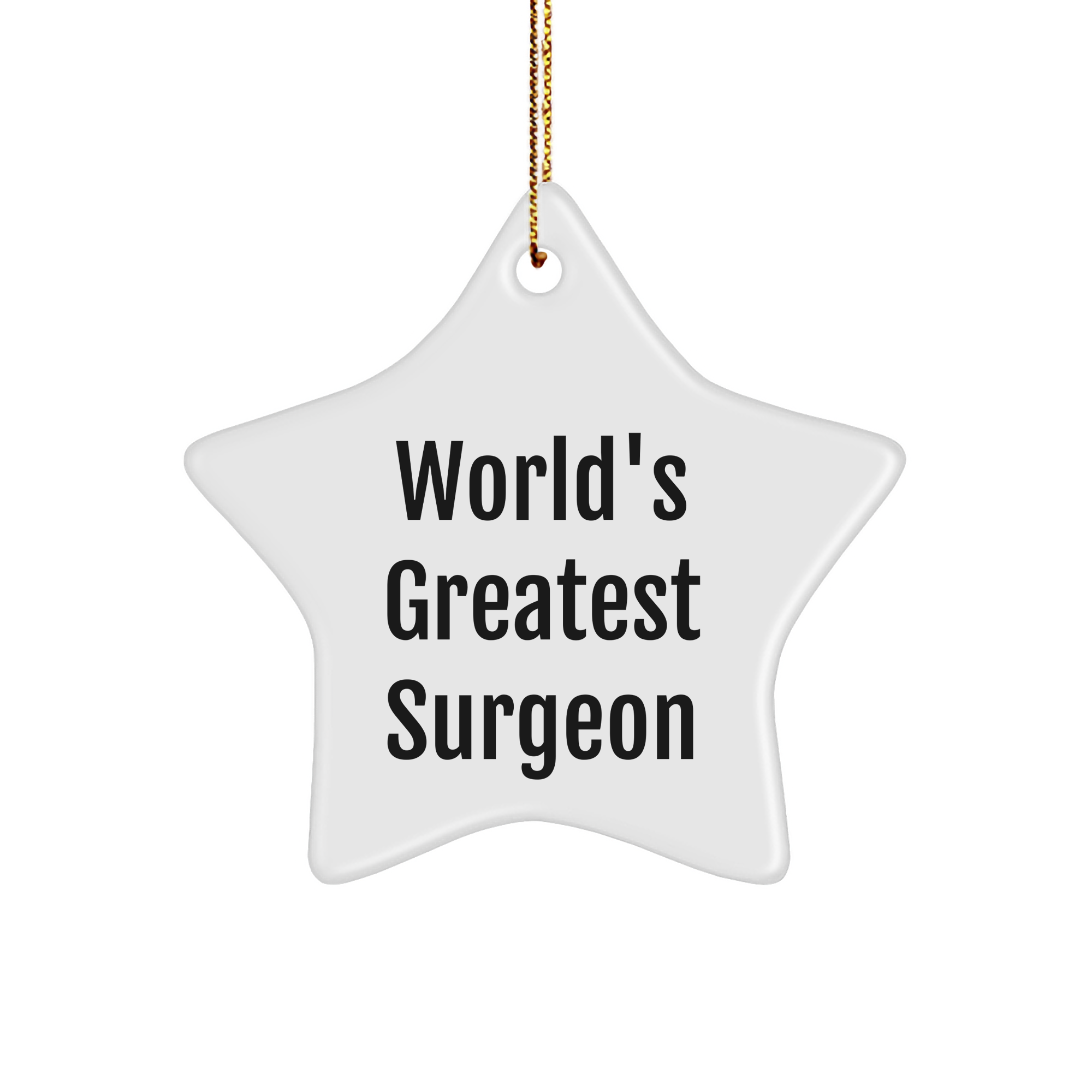World's Greatest Surgeon Star Ornament, Gifts from Men to Surgeon, Unique Christmas Unique Gifts for Surgeon Friends - Image 1
