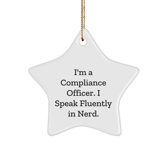 Compliance Officer Gifts, Funny Quote, Star Ornament, Gifts from Friends, for Compliance Officer Christmas Unique Presents - Image 1