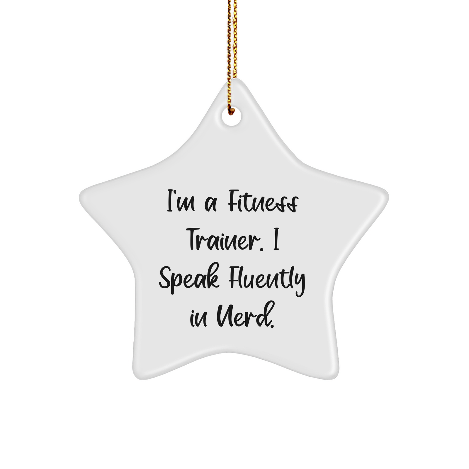 Fitness Trainer Gifts Funny Star Ornament, Inspirational Quote for Fitness Enthusiasts, Gifts from Friends and Family for Christmas, Star Ornament for Women and Men - Image 1
